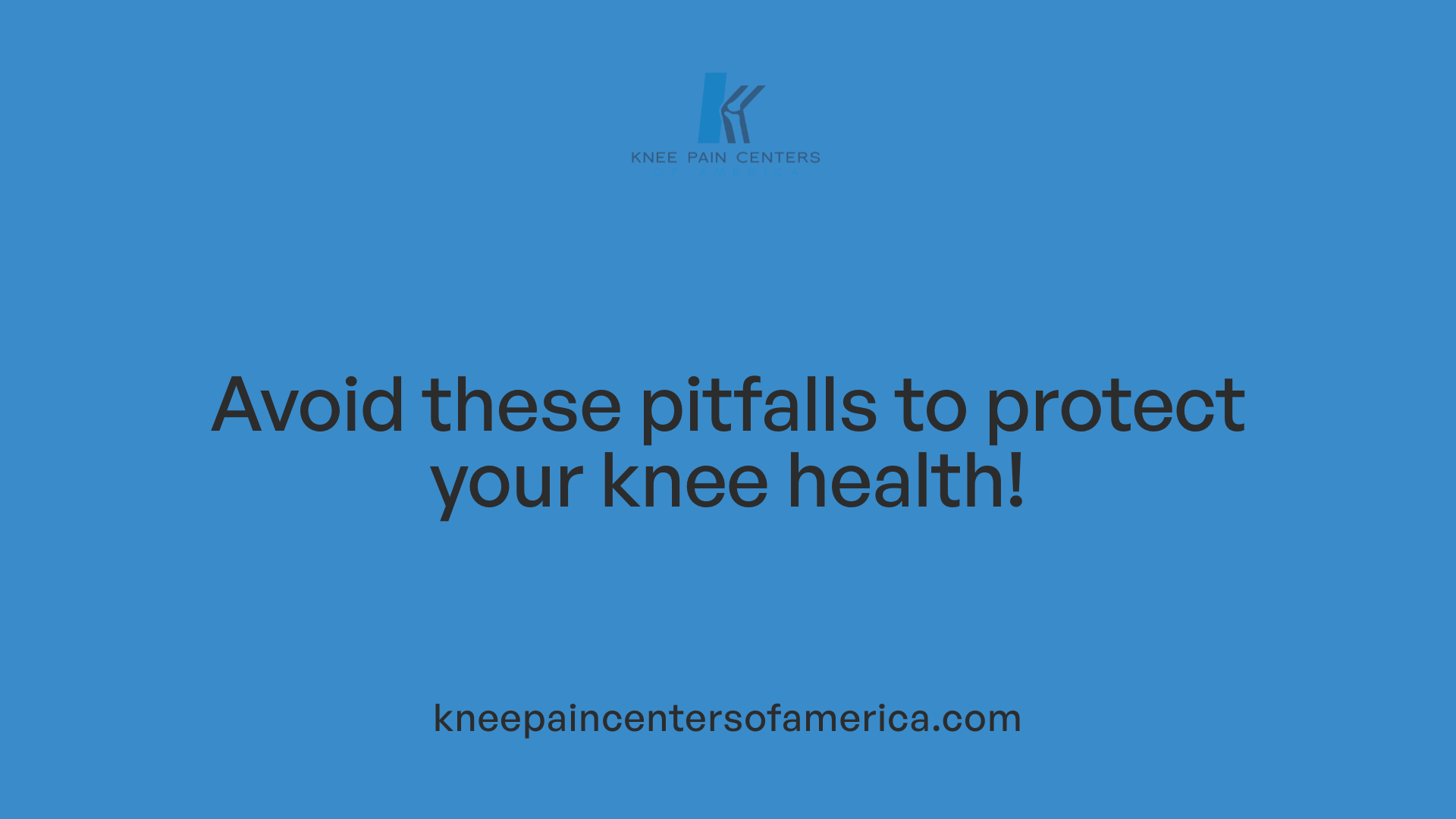 Avoid these pitfalls to protect your knee health!