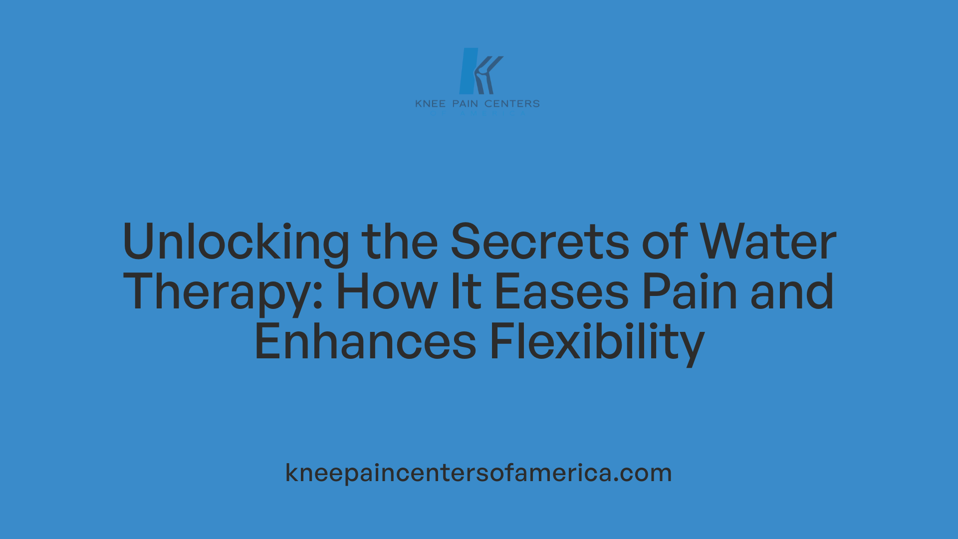 Unlocking the Secrets of Water Therapy: How It Eases Pain and Enhances Flexibility