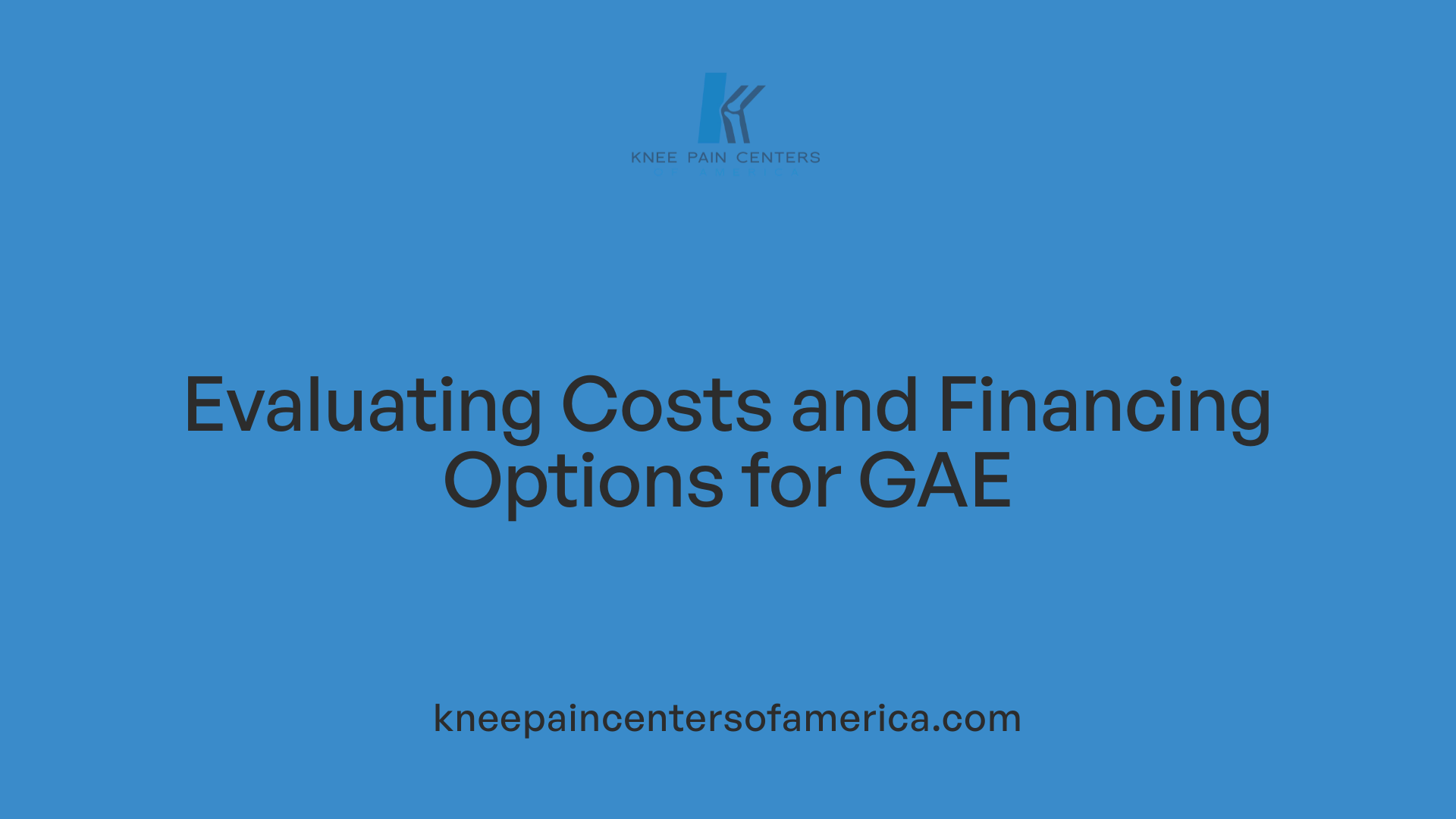 Evaluating Costs and Financing Options for GAE