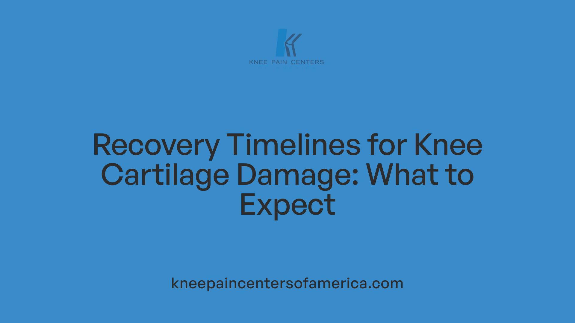 Recovery Timelines for Knee Cartilage Damage: What to Expect