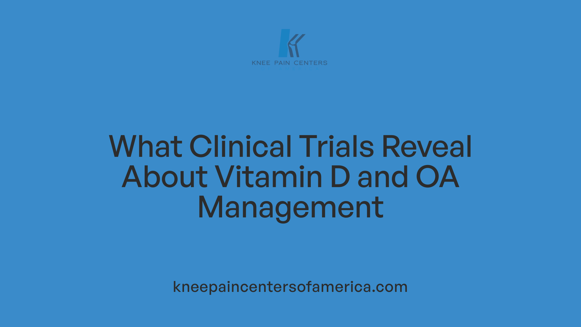 What Clinical Trials Reveal About Vitamin D and OA Management