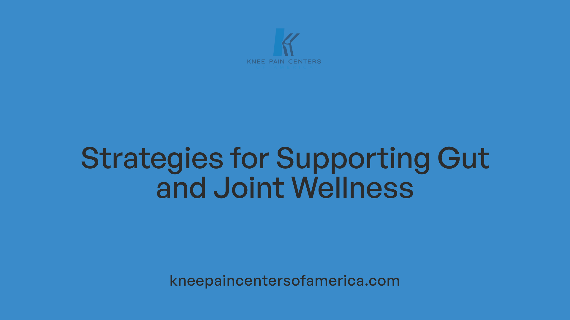 Strategies for Supporting Gut and Joint Wellness