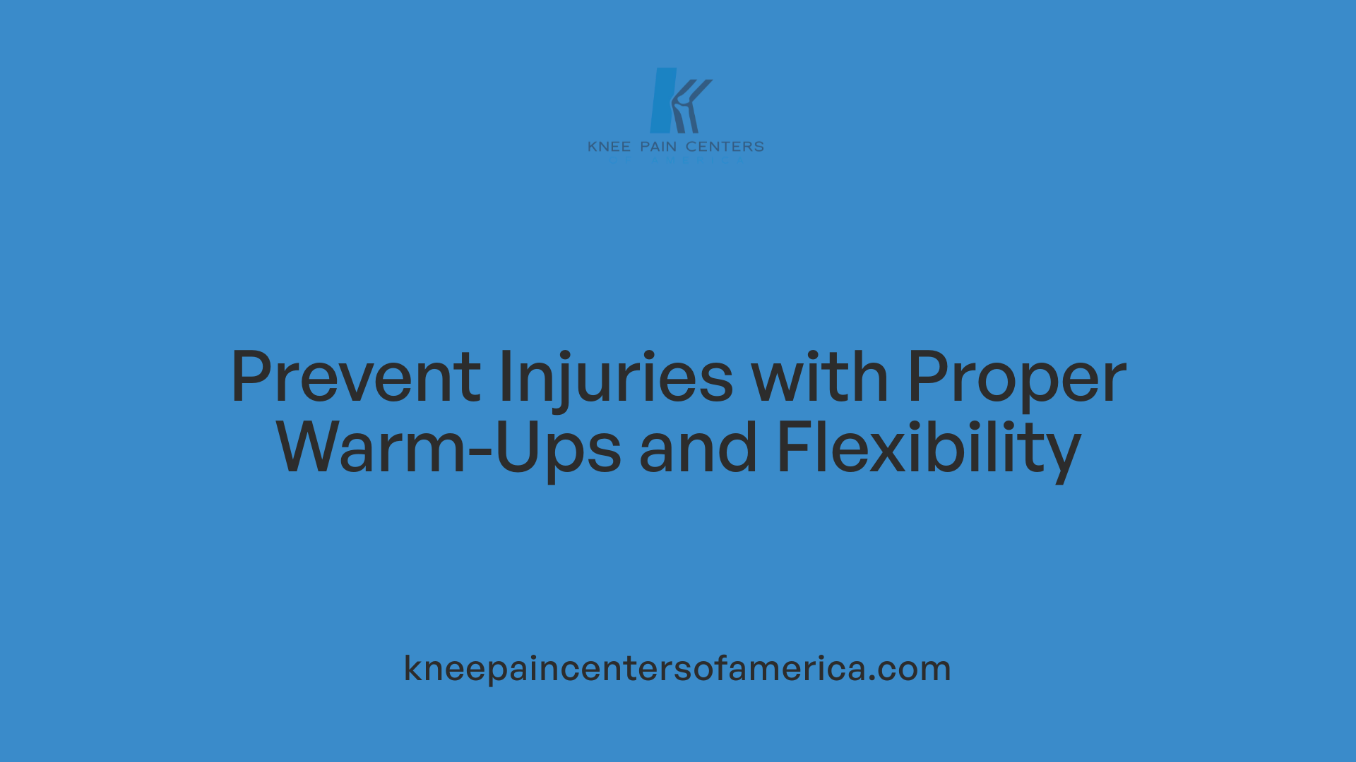 Prevent Injuries with Proper Warm-Ups and Flexibility
