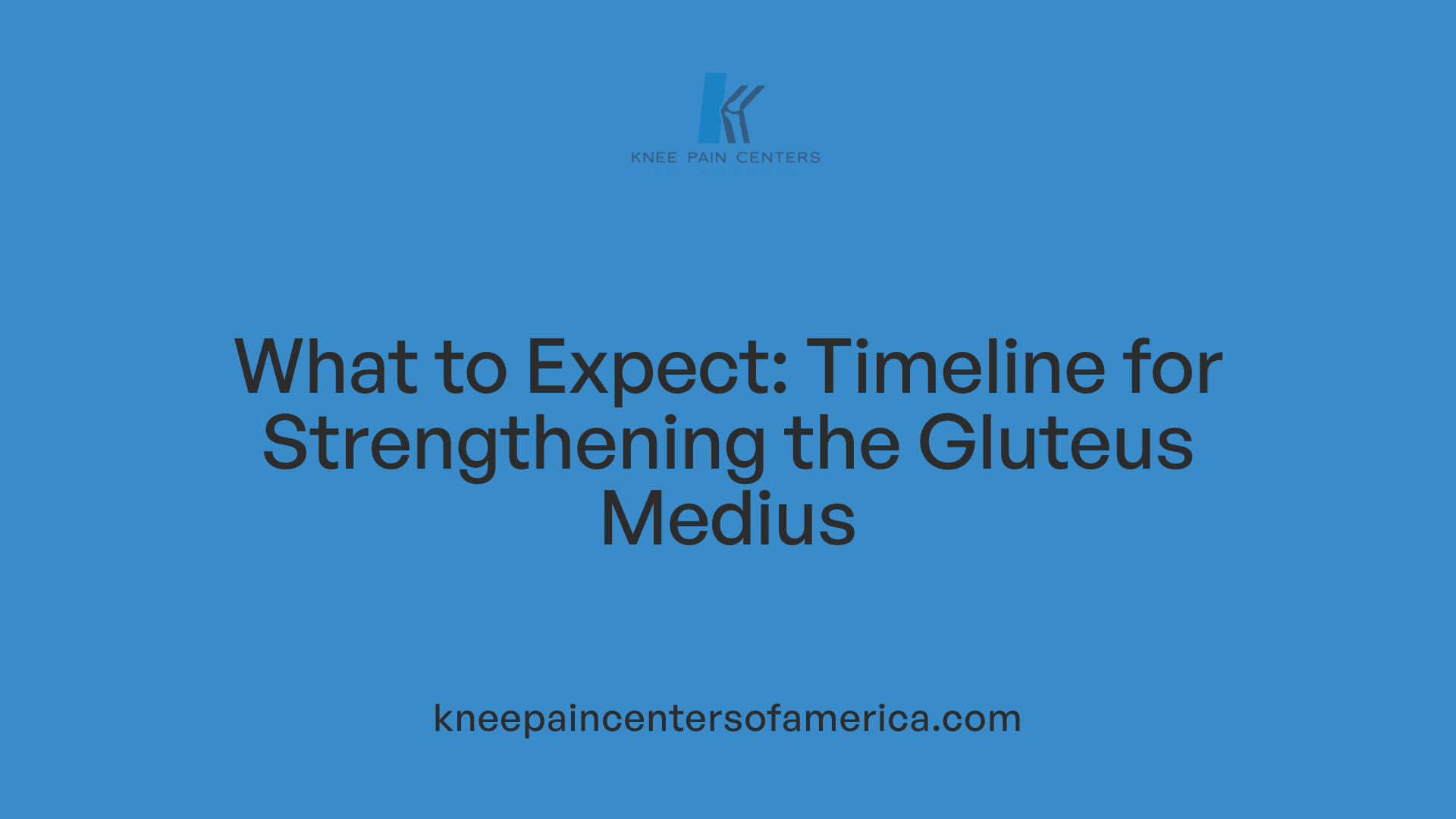 What to Expect: Timeline for Strengthening the Gluteus Medius