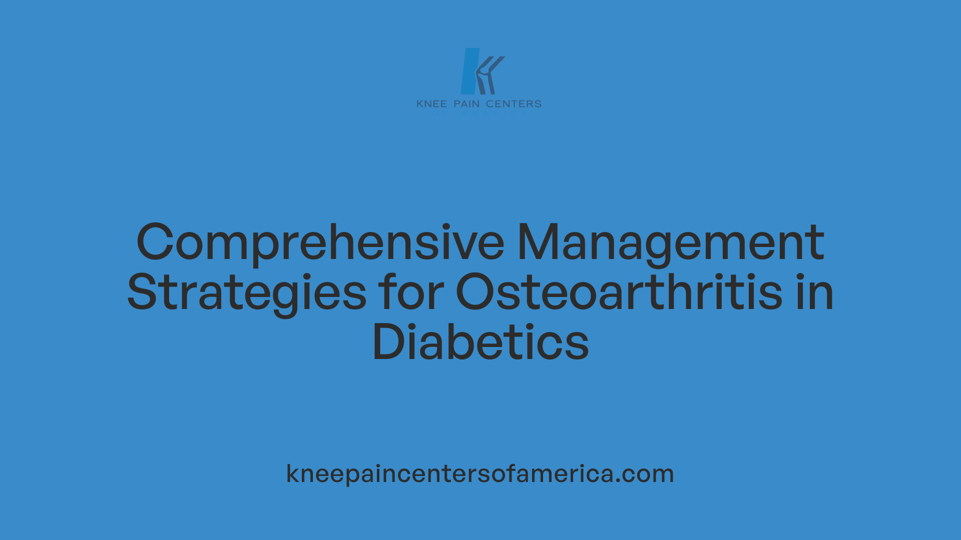Comprehensive Management Strategies for Osteoarthritis in Diabetics