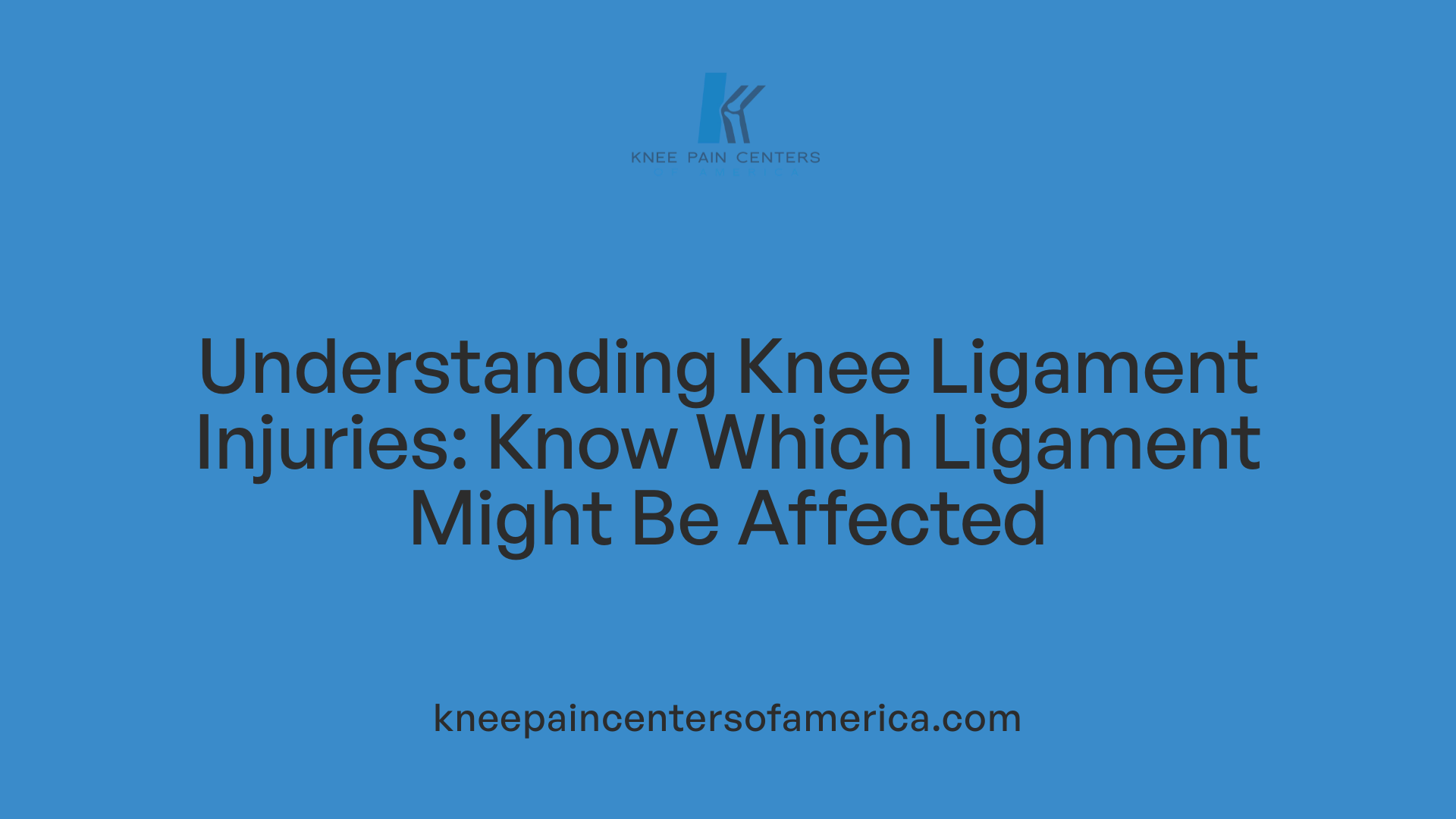 Understanding Knee Ligament Injuries: Know Which Ligament Might Be Affected