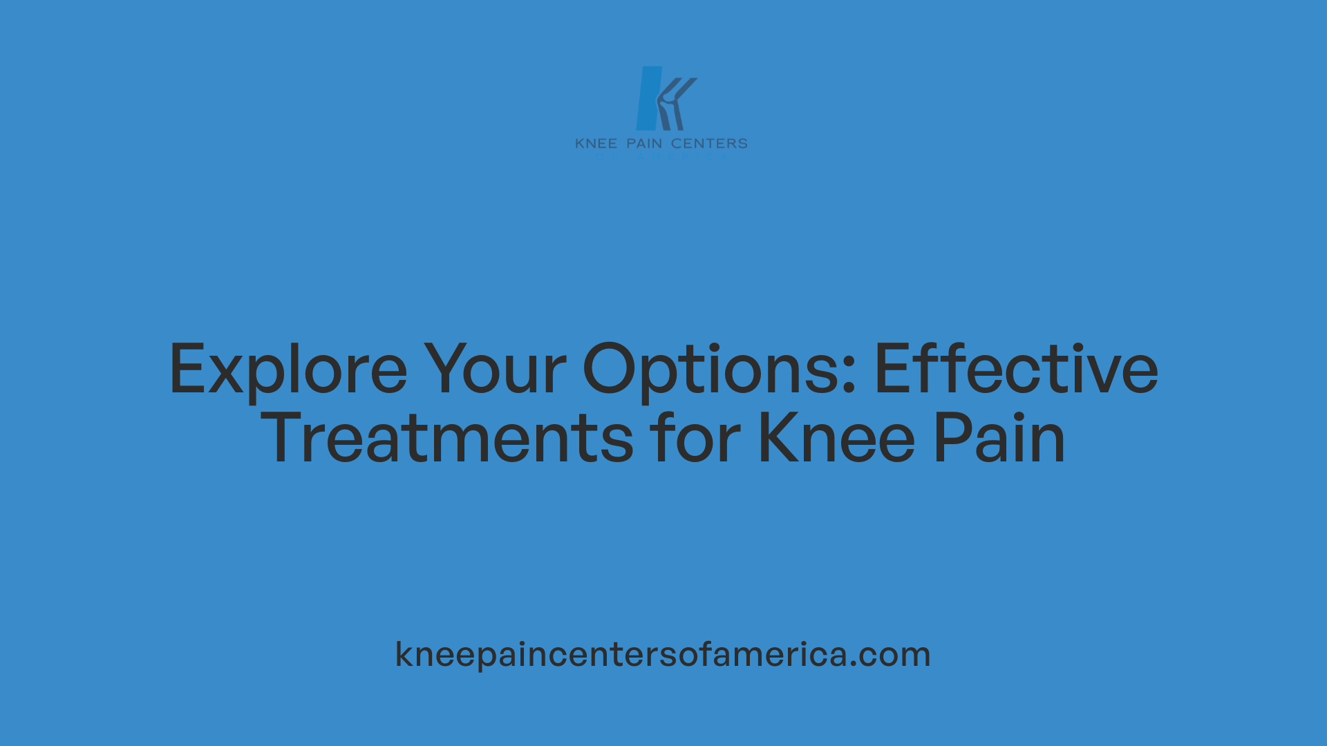 Explore Your Options: Effective Treatments for Knee Pain