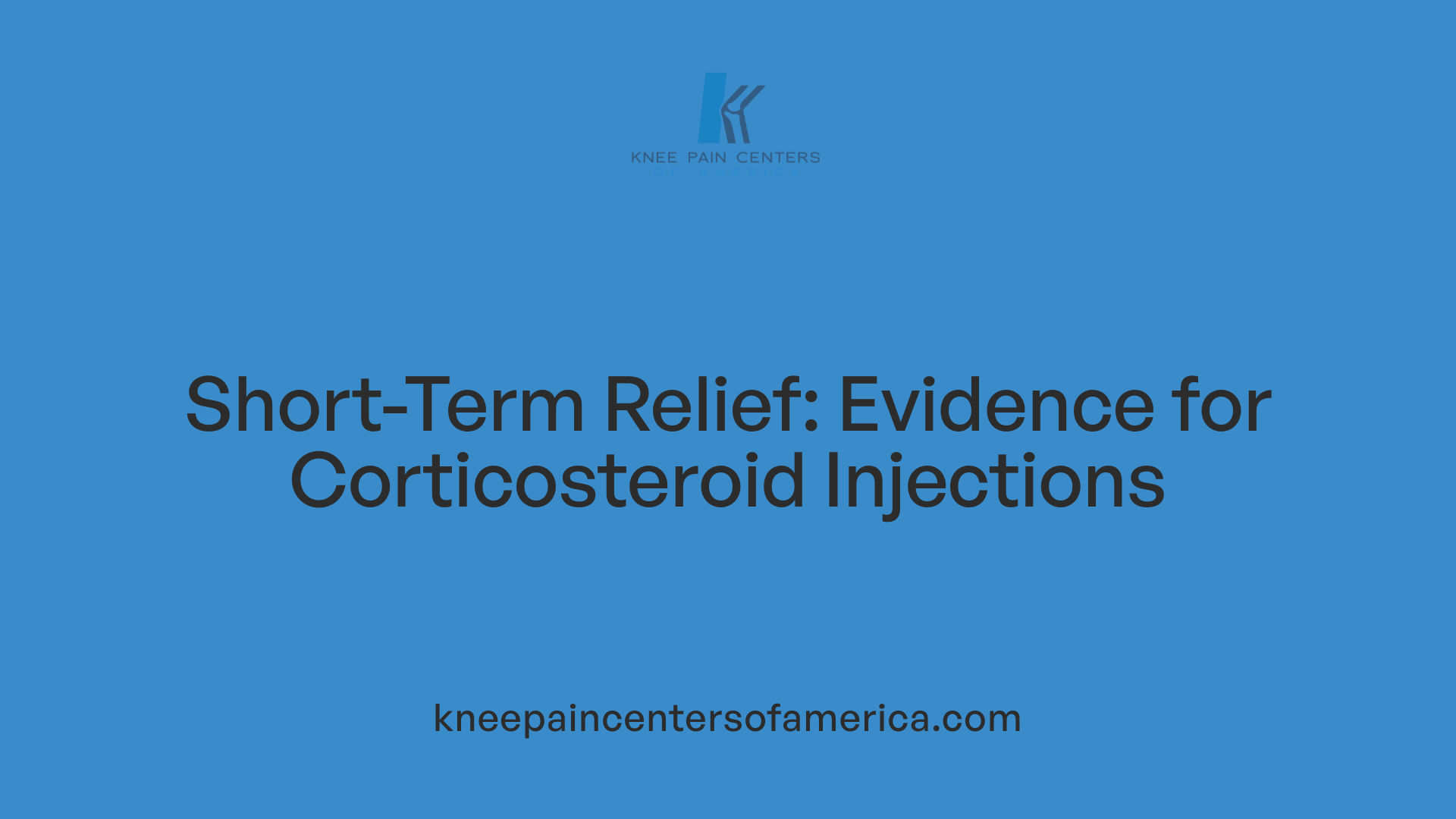 Short-Term Relief: Evidence for Corticosteroid Injections