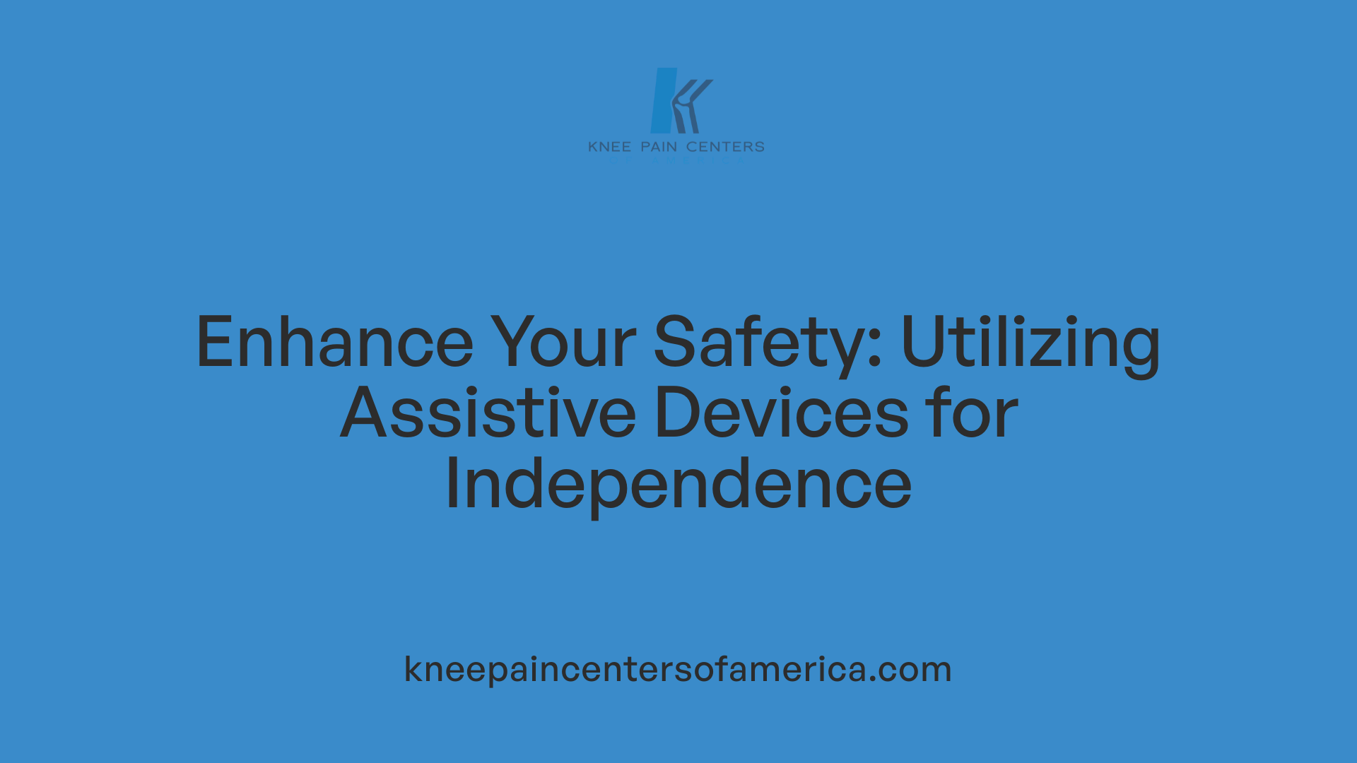 Enhance Your Safety: Utilizing Assistive Devices for Independence