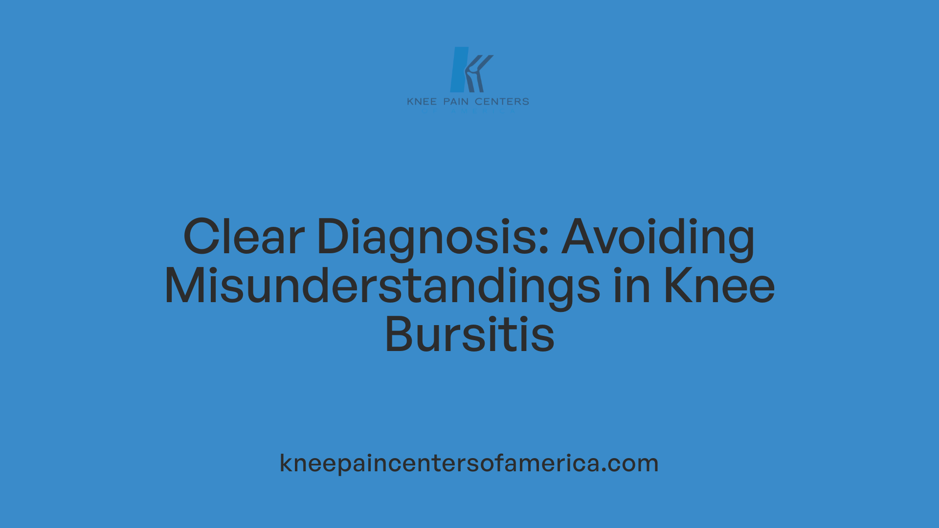 Clear Diagnosis: Avoiding Misunderstandings in Knee Bursitis