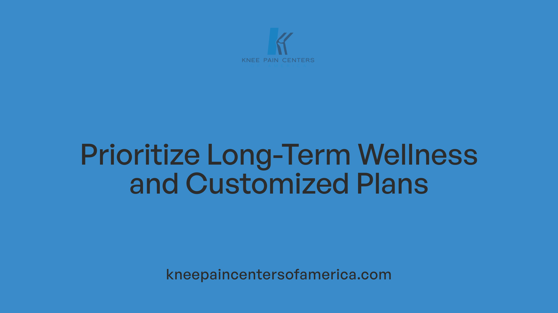 Prioritize Long-Term Wellness and Customized Plans