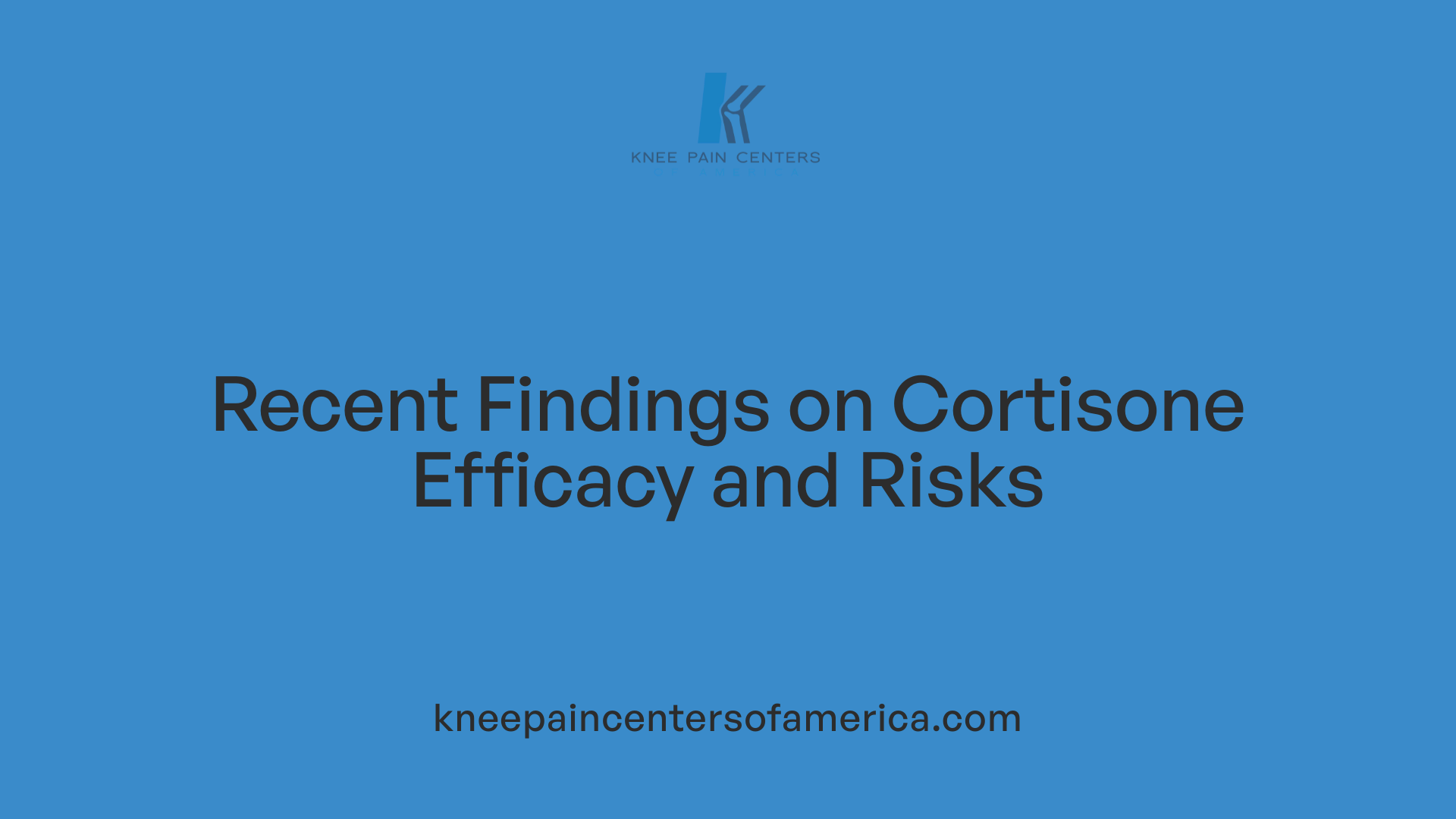 Recent Findings on Cortisone Efficacy and Risks