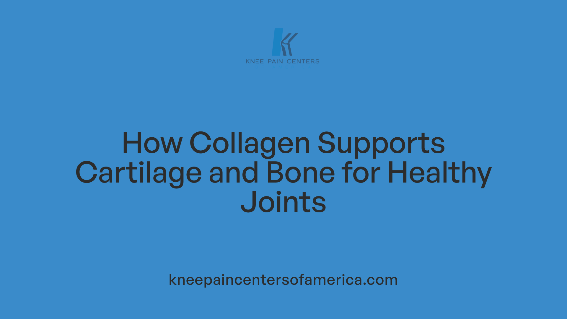 How Collagen Supports Cartilage and Bone for Healthy Joints
