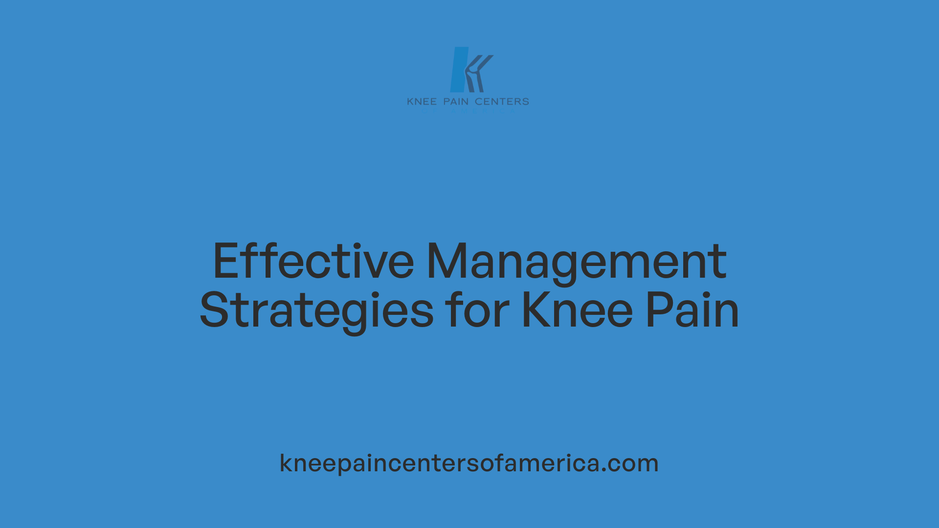 Effective Management Strategies for Knee Pain