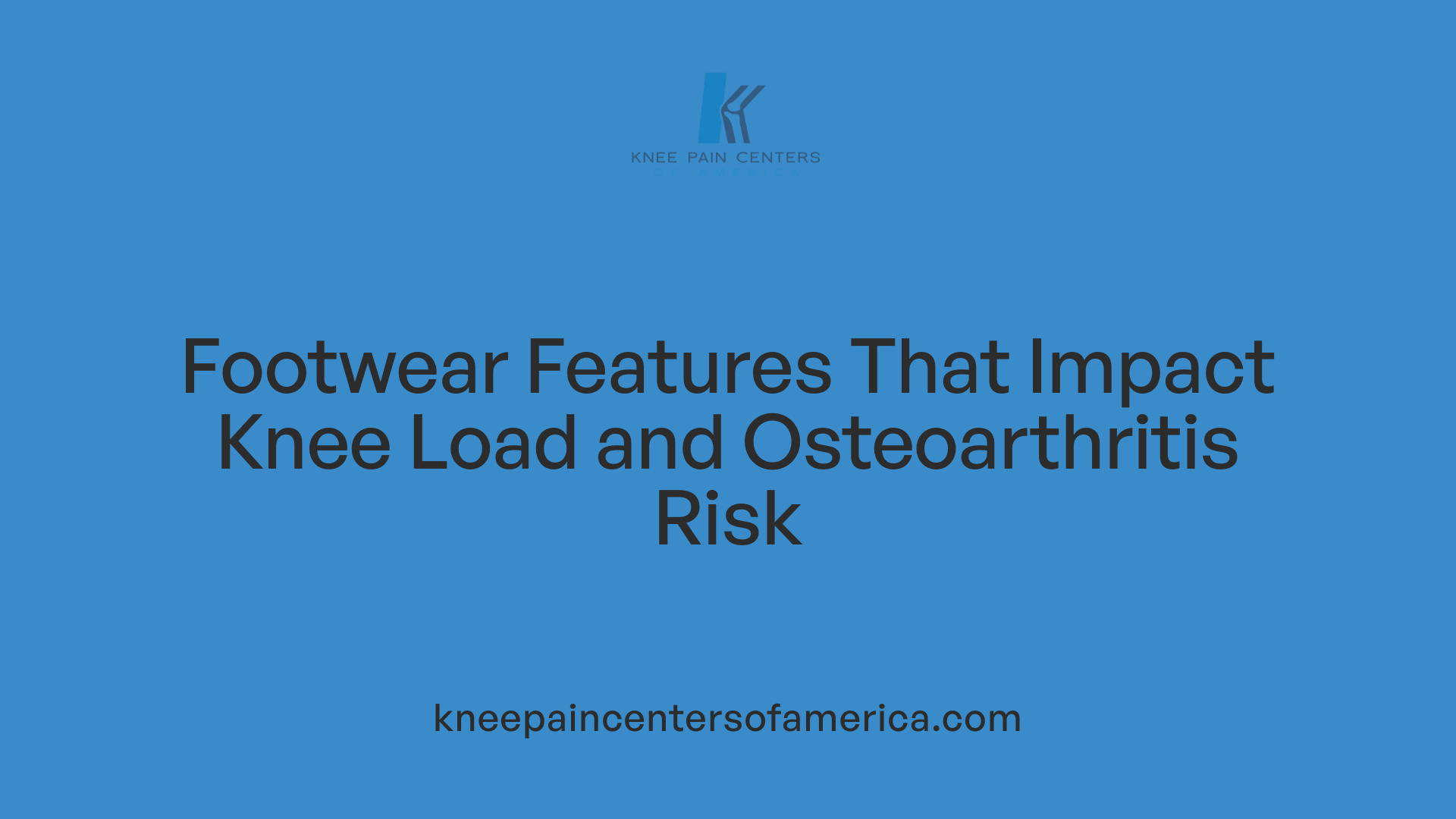 Footwear Features That Impact Knee Load and Osteoarthritis Risk
