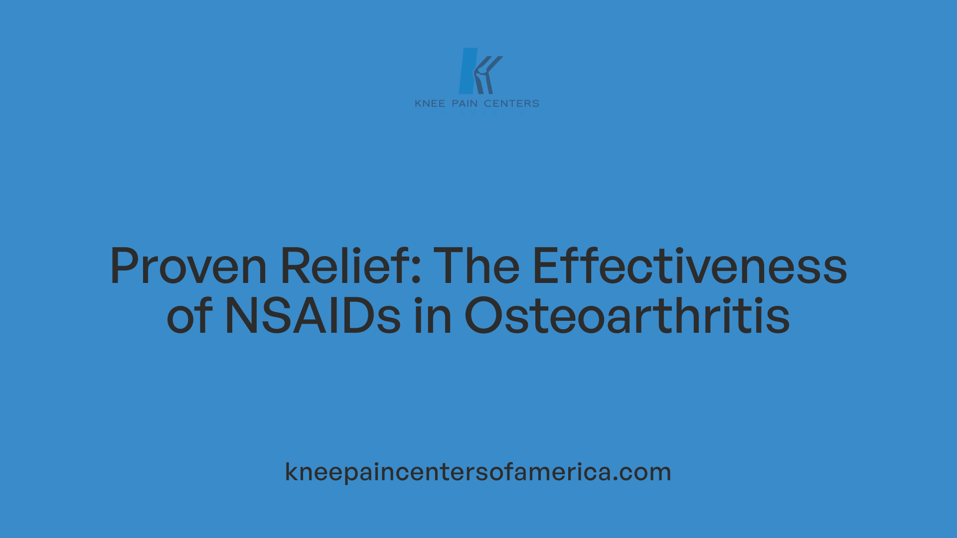 Proven Relief: The Effectiveness of NSAIDs in Osteoarthritis