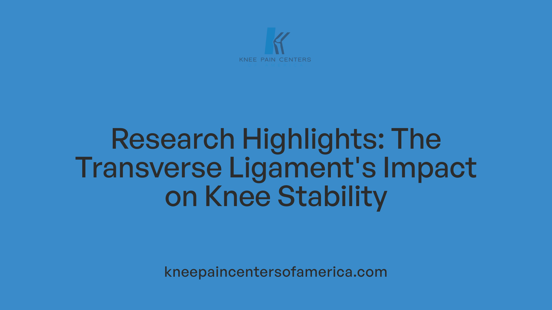 Research Highlights: The Transverse Ligament's Impact on Knee Stability