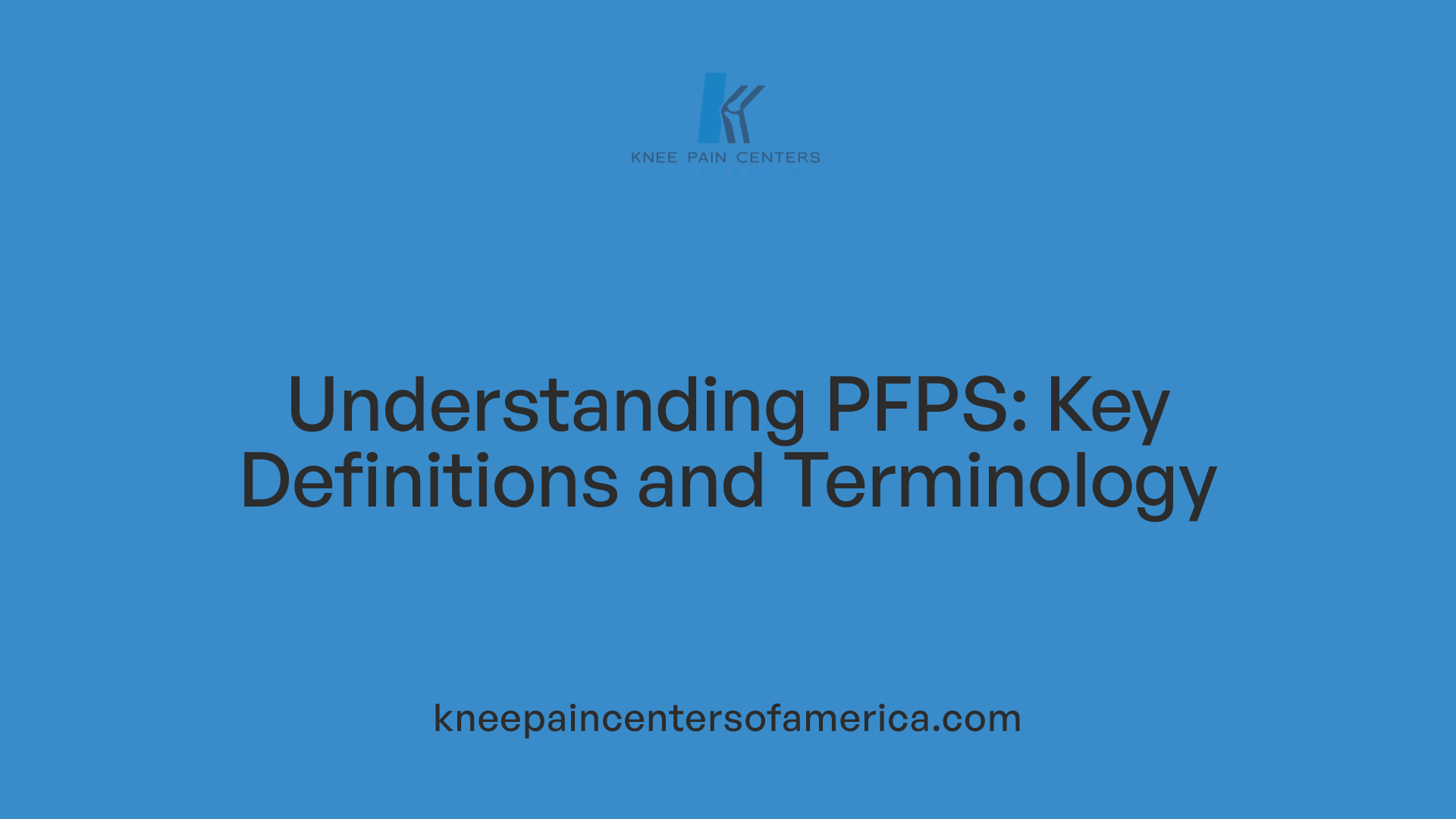 Understanding PFPS: Key Definitions and Terminology