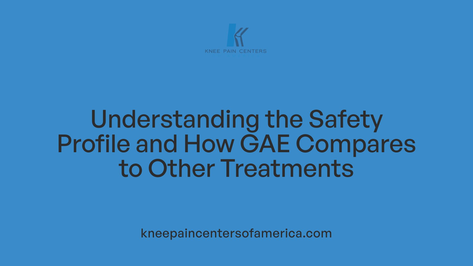 Understanding the Safety Profile and How GAE Compares to Other Treatments