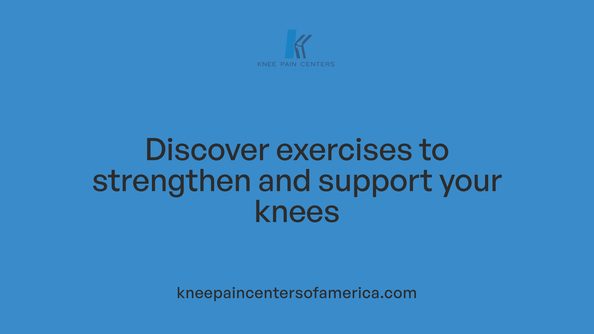 Discover exercises to strengthen and support your knees
