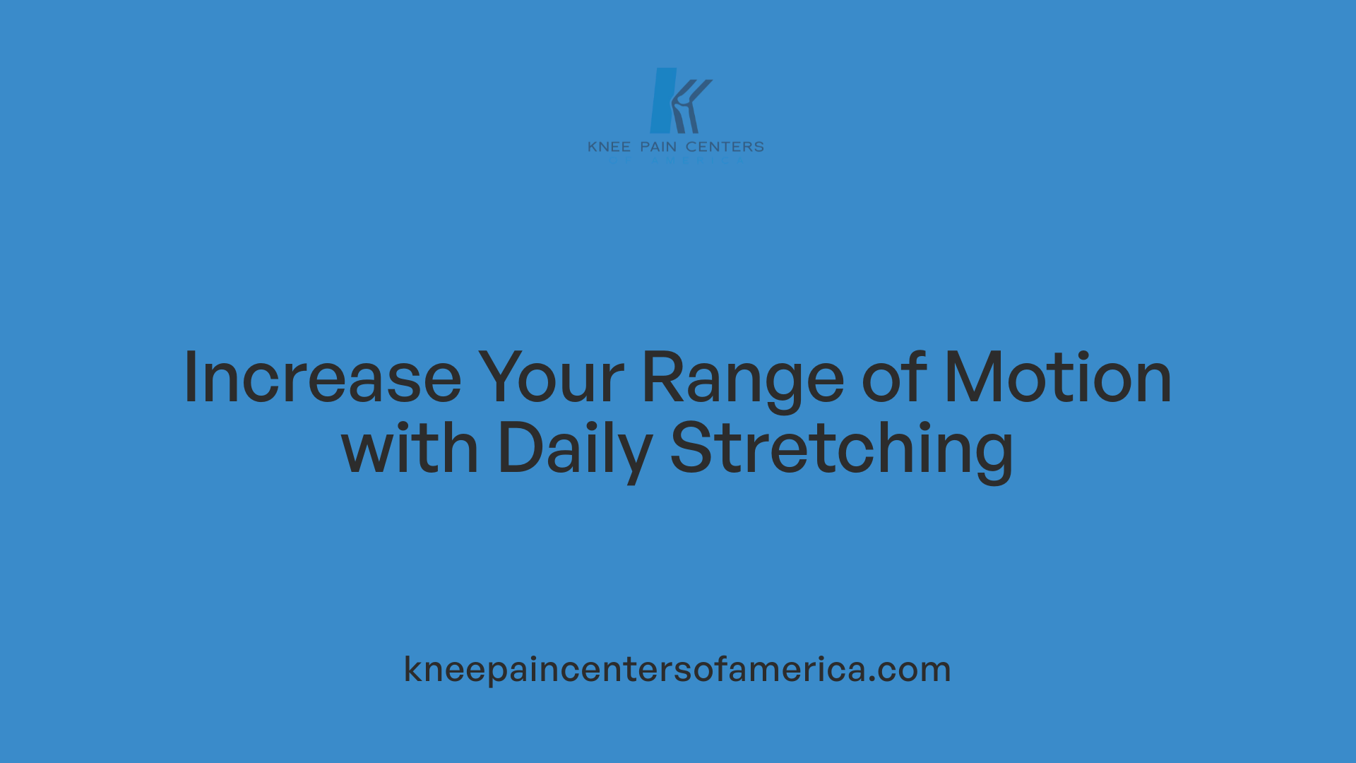 Increase Your Range of Motion with Daily Stretching