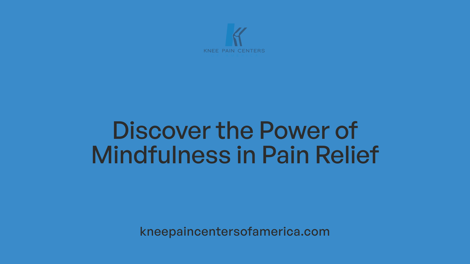 Discover the Power of Mindfulness in Pain Relief