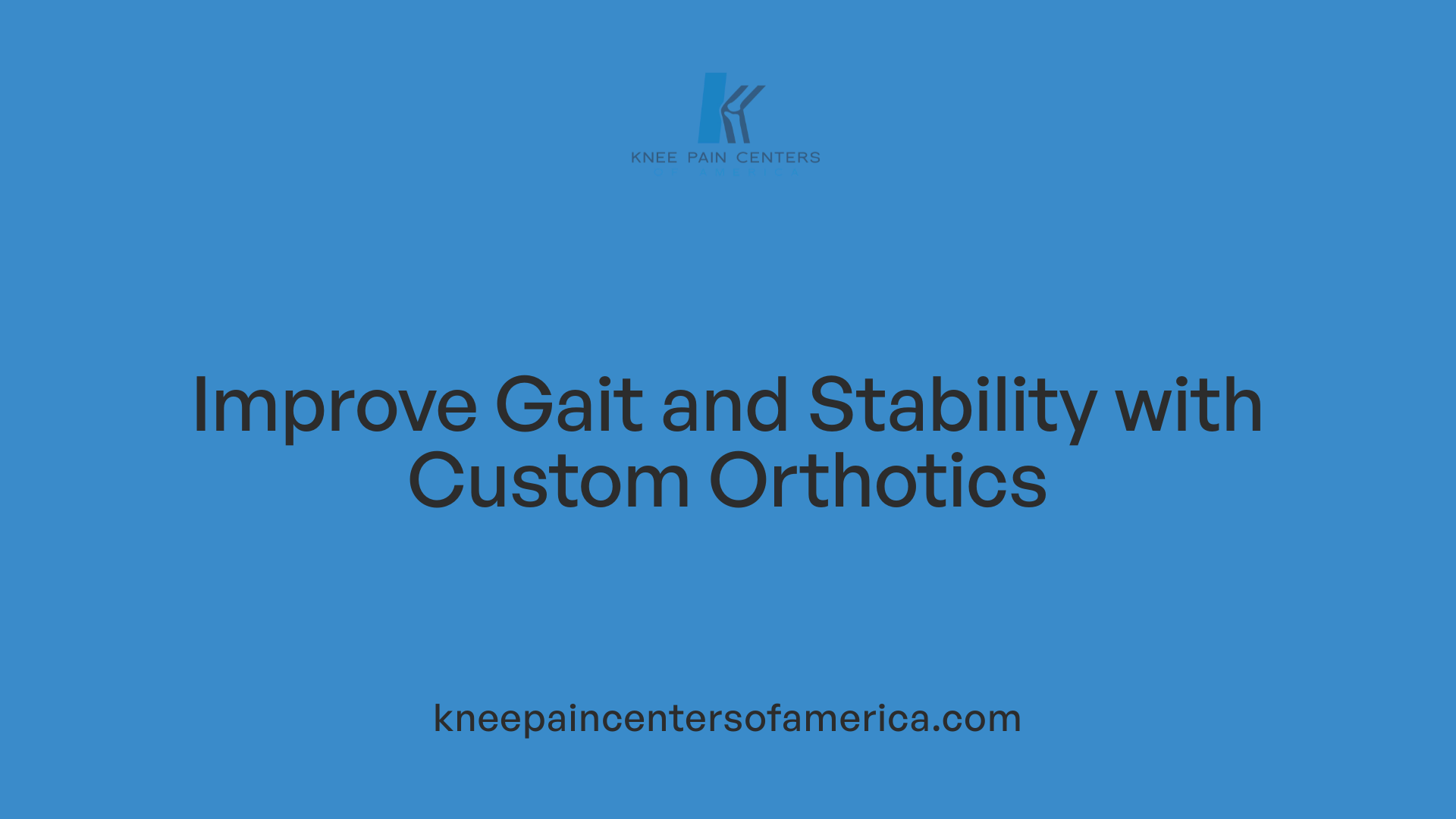 Improve Gait and Stability with Custom Orthotics