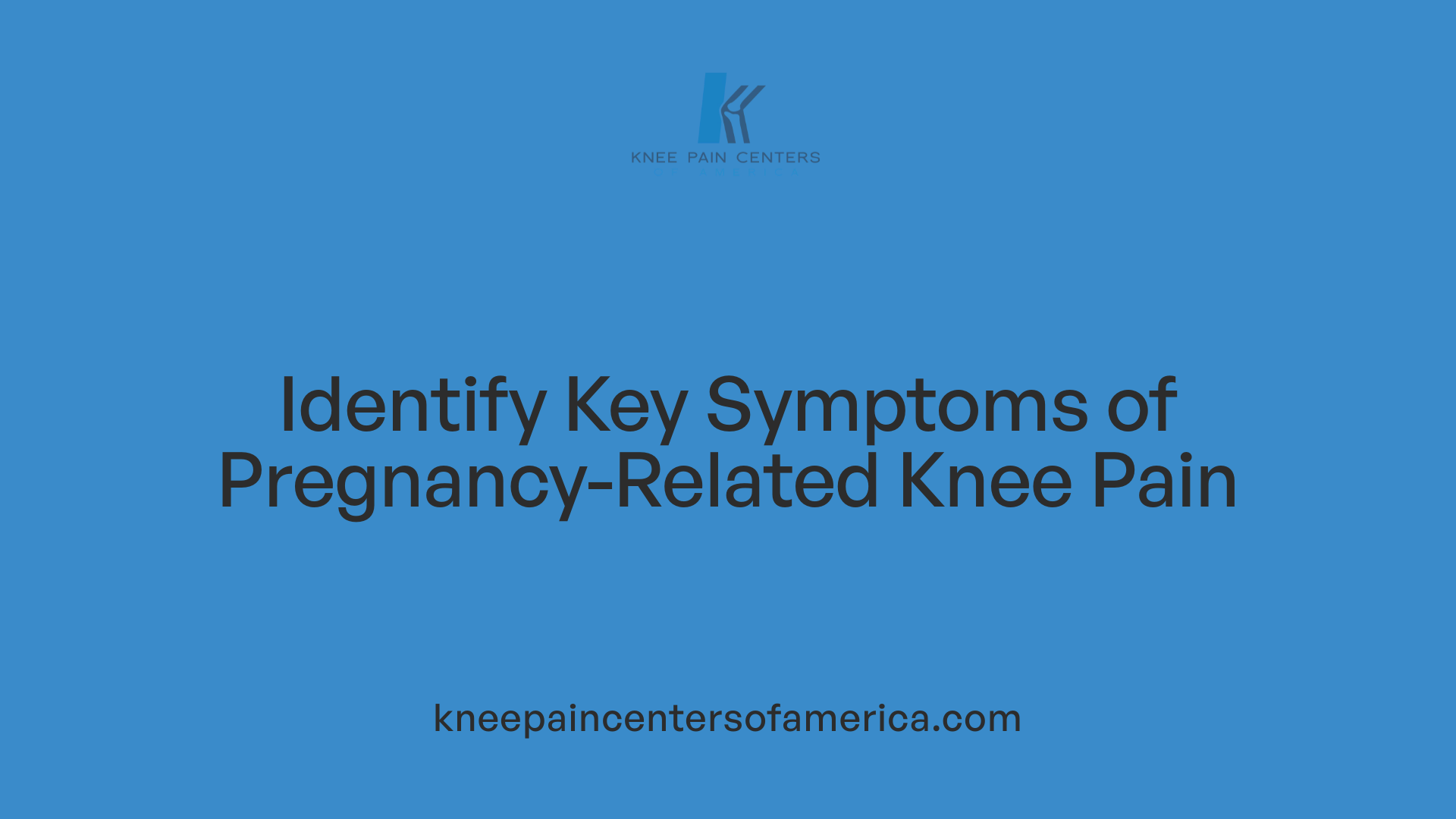 Identify Key Symptoms of Pregnancy-Related Knee Pain