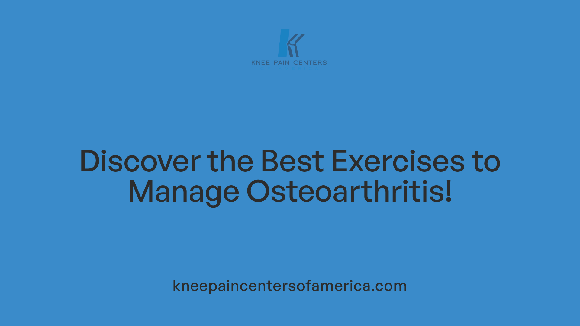 Discover the Best Exercises to Manage Osteoarthritis!