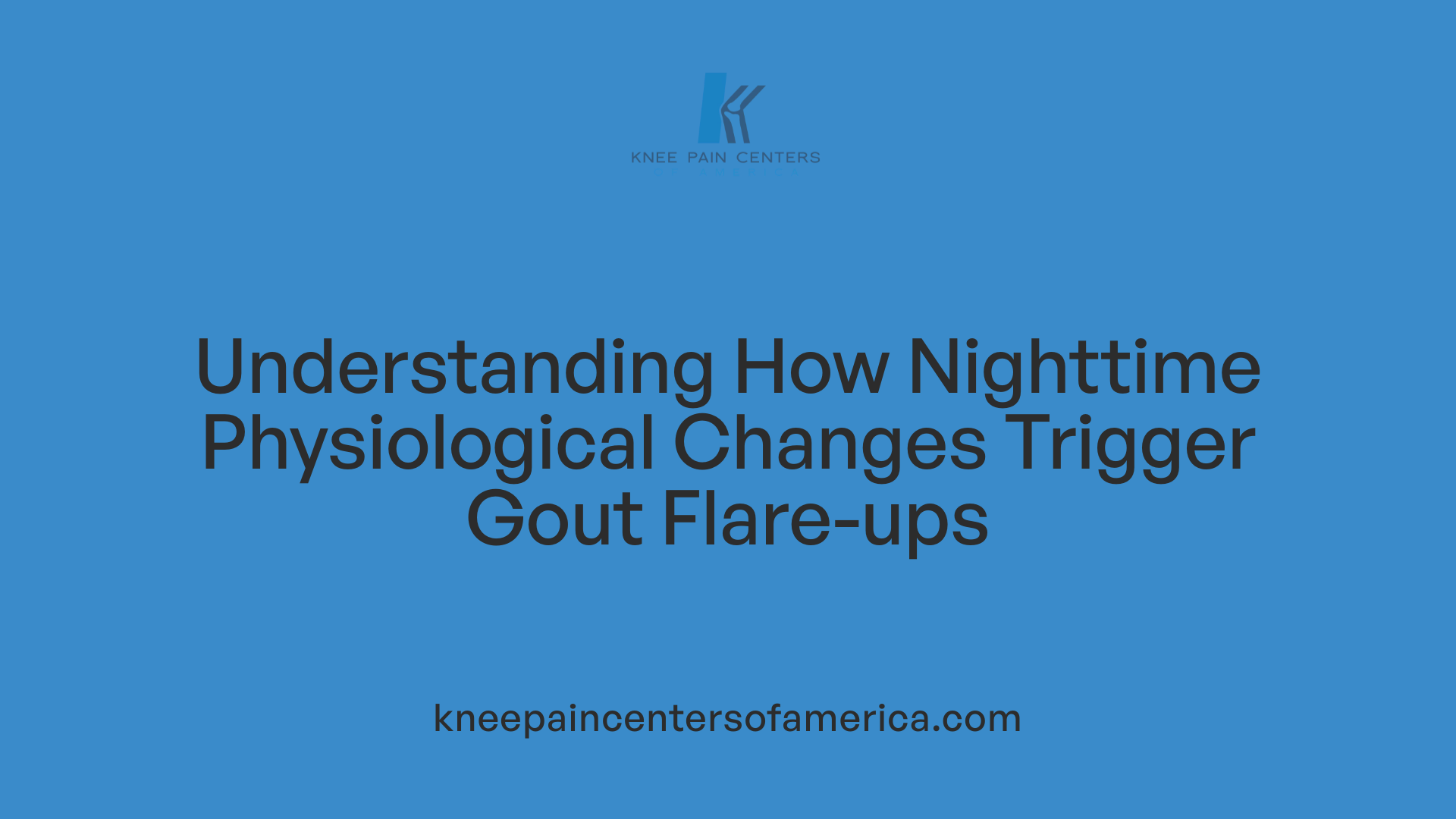 Understanding How Nighttime Physiological Changes Trigger Gout Flare-ups