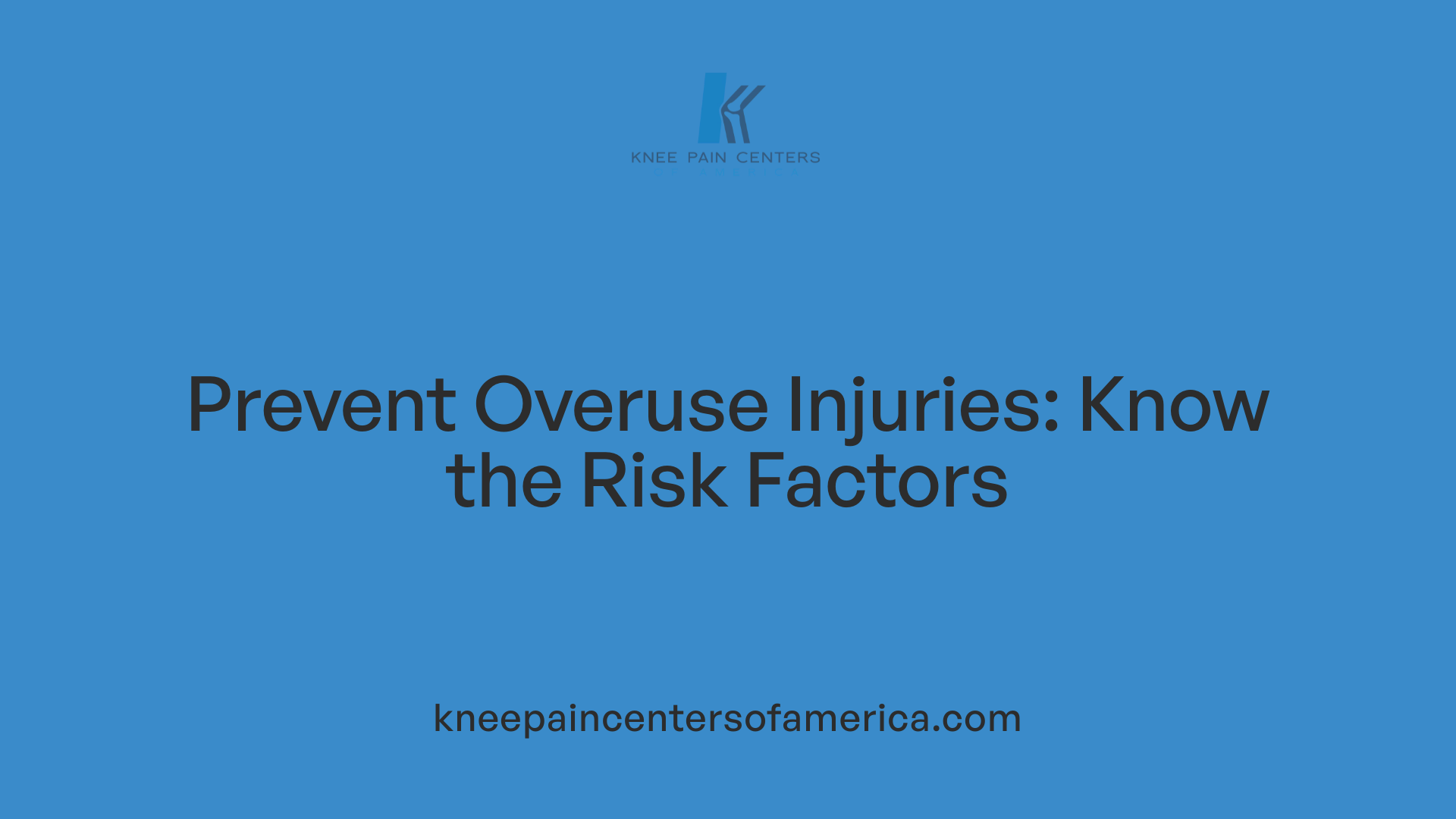 Prevent Overuse Injuries: Know the Risk Factors