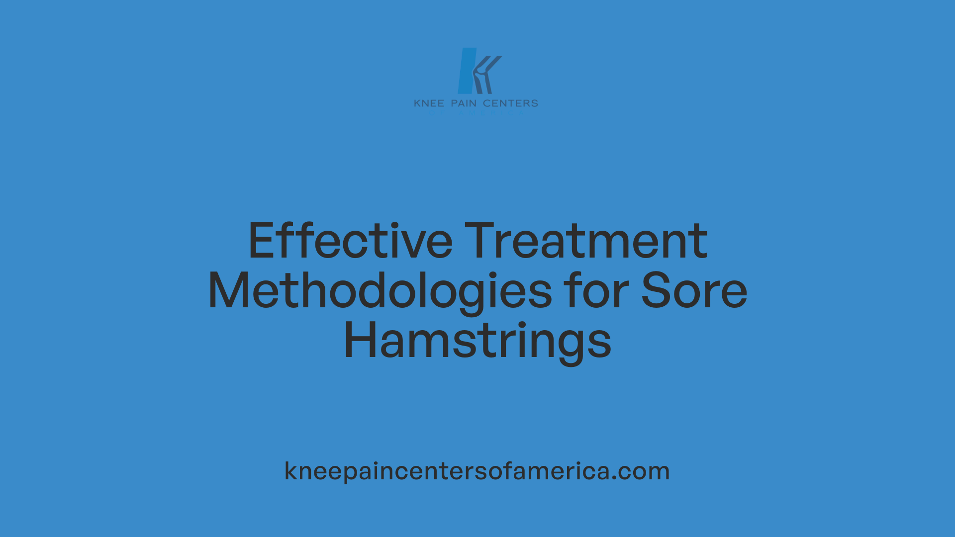 Effective Treatment Methodologies for Sore Hamstrings