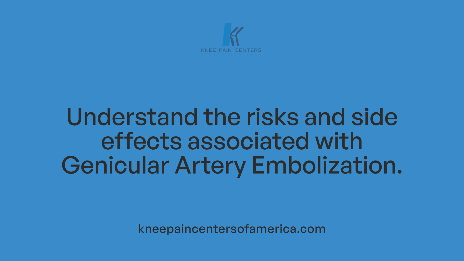 Understand the risks and side effects associated with Genicular Artery Embolization.