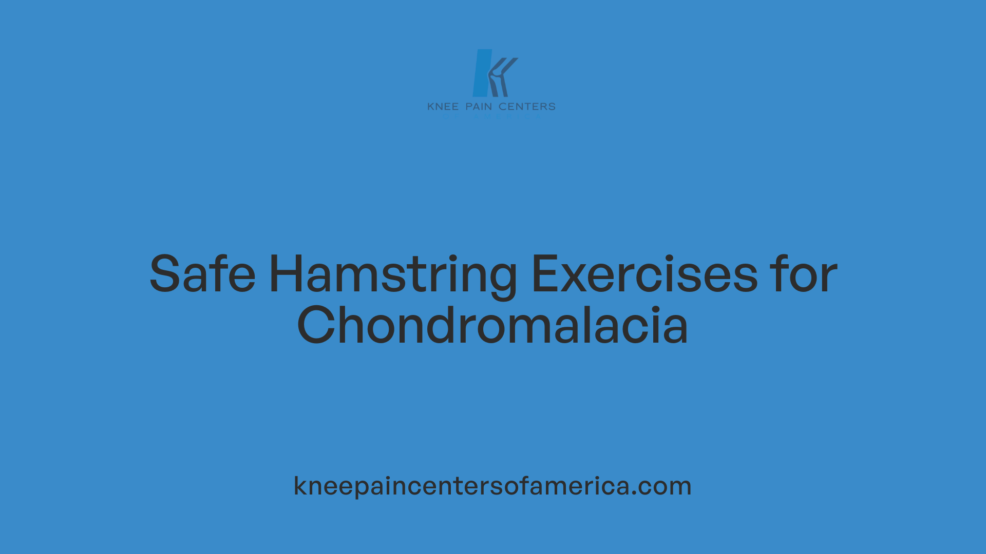 Safe Hamstring Exercises for Chondromalacia
