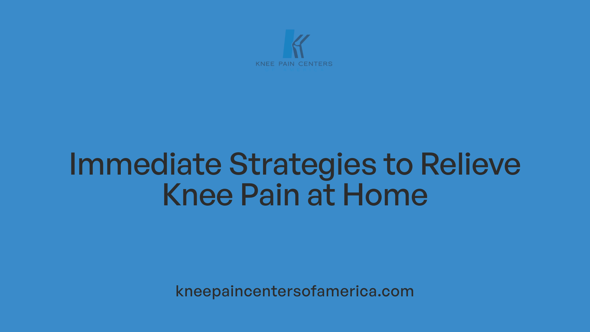 Immediate Strategies to Relieve Knee Pain at Home
