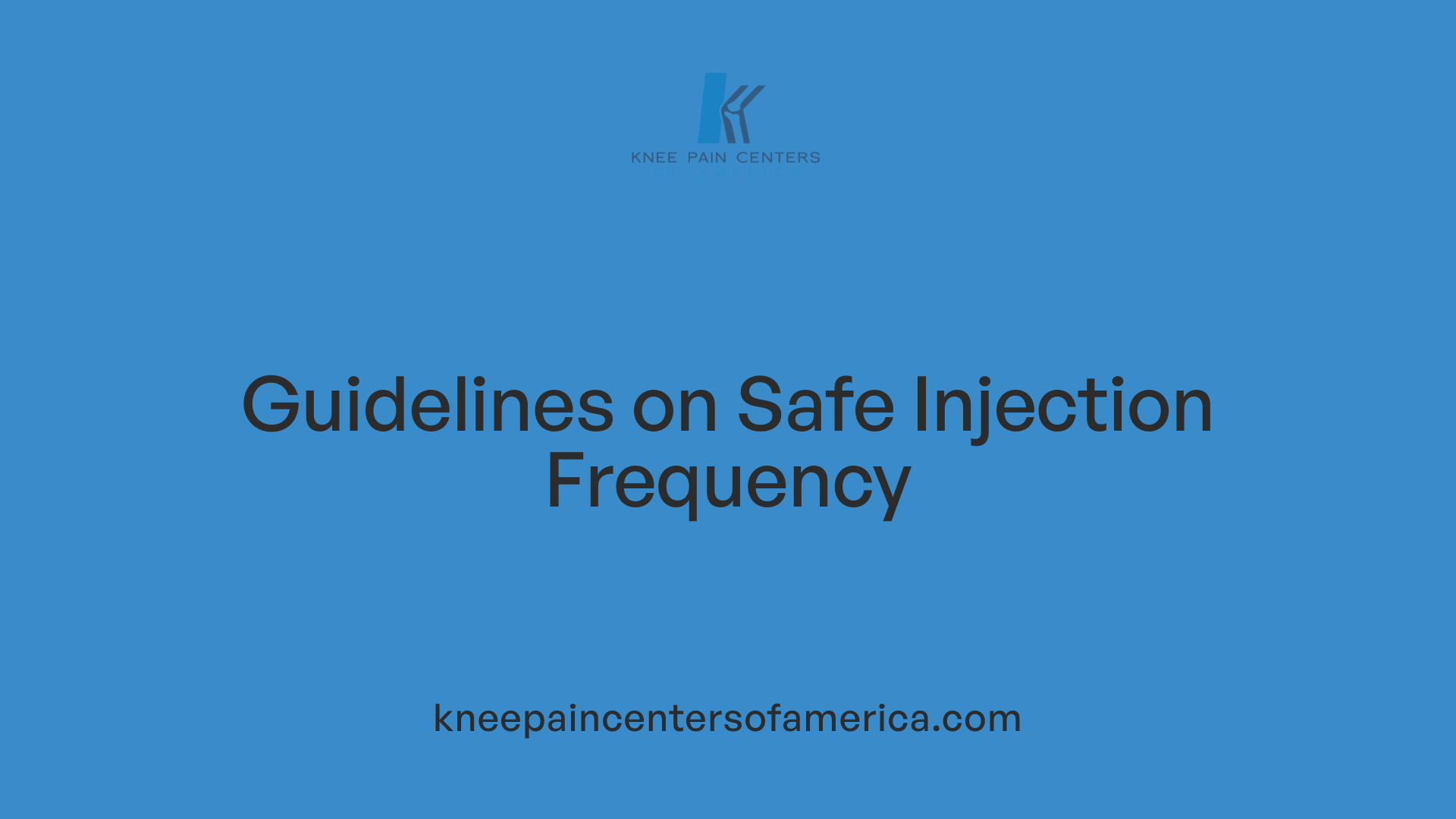 Guidelines on Safe Injection Frequency
