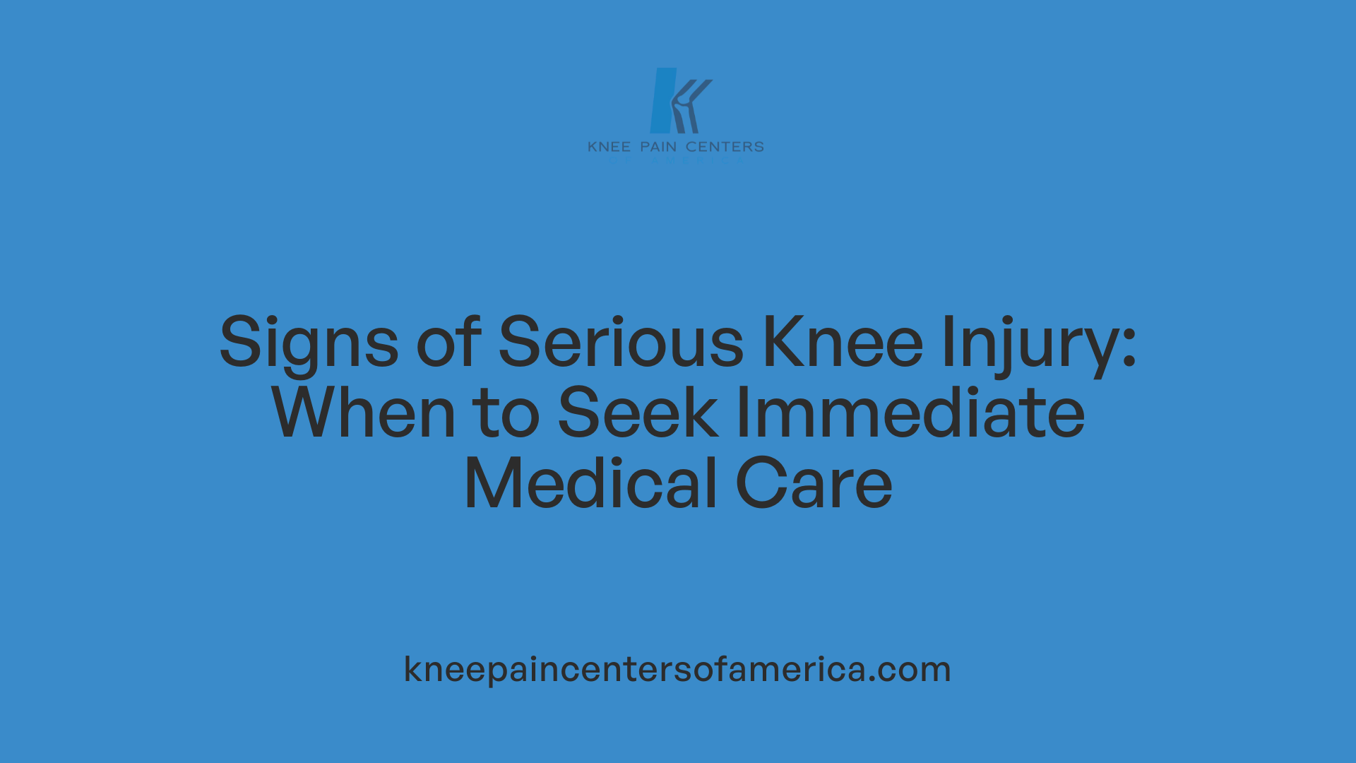 Signs of Serious Knee Injury: When to Seek Immediate Medical Care
