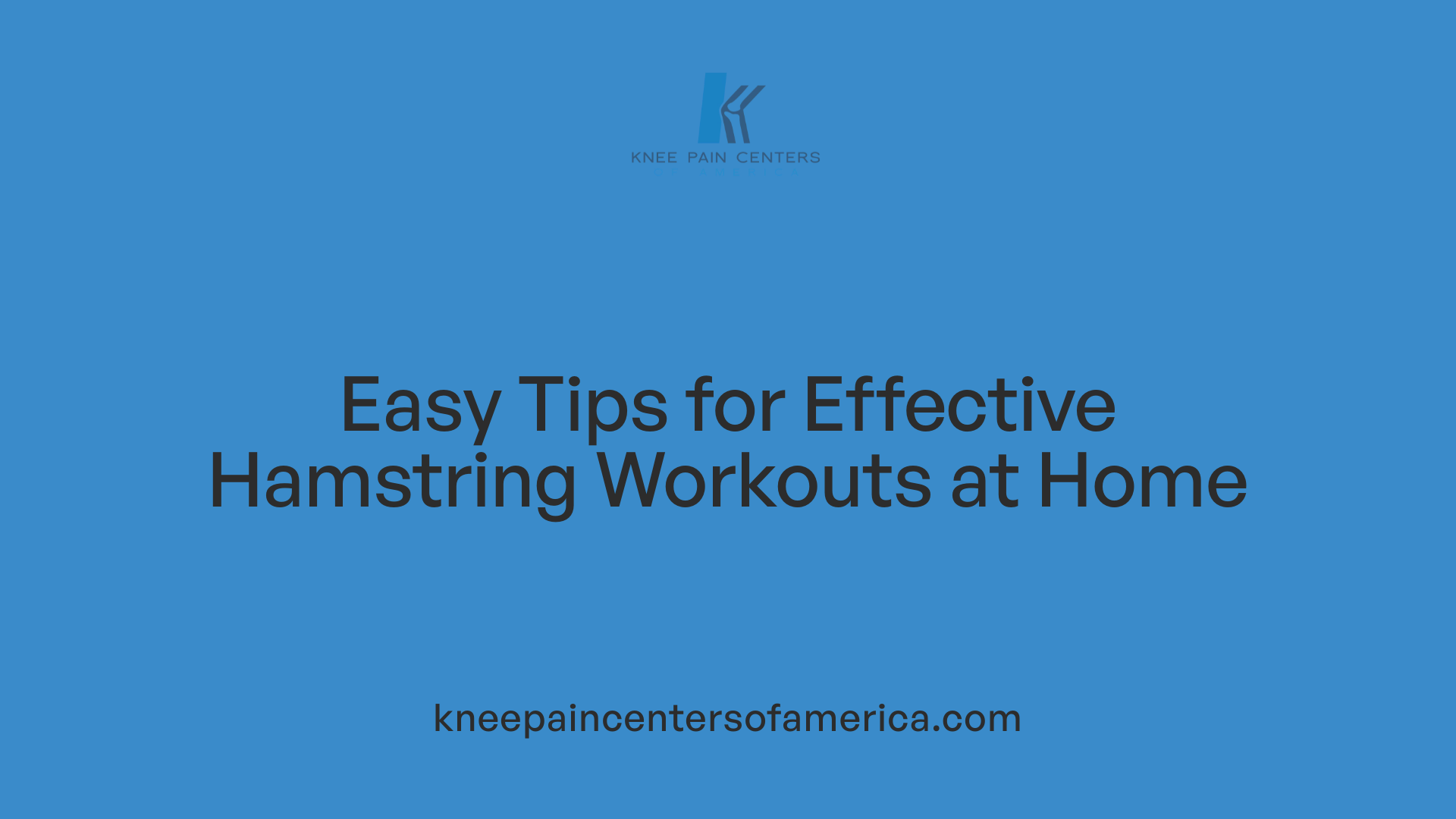 Easy Tips for Effective Hamstring Workouts at Home