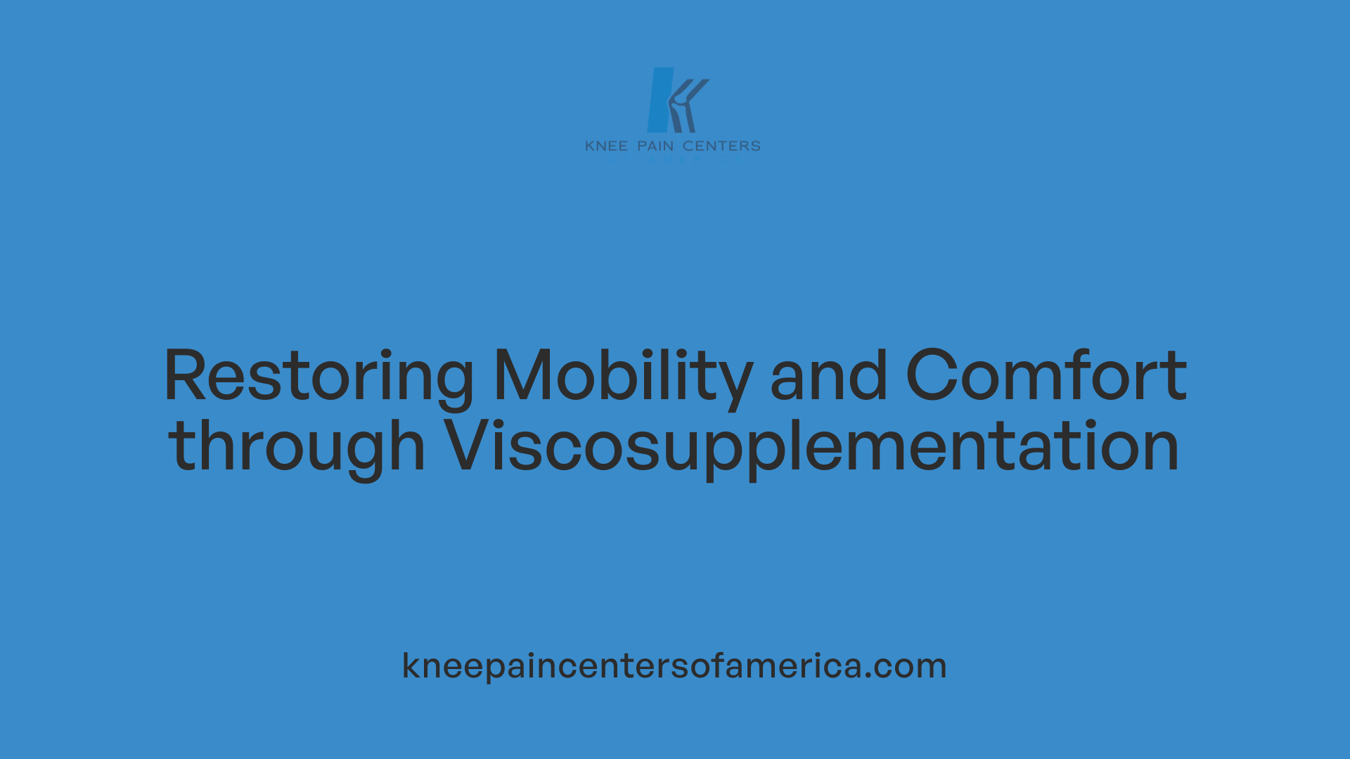 Restoring Mobility and Comfort through Viscosupplementation