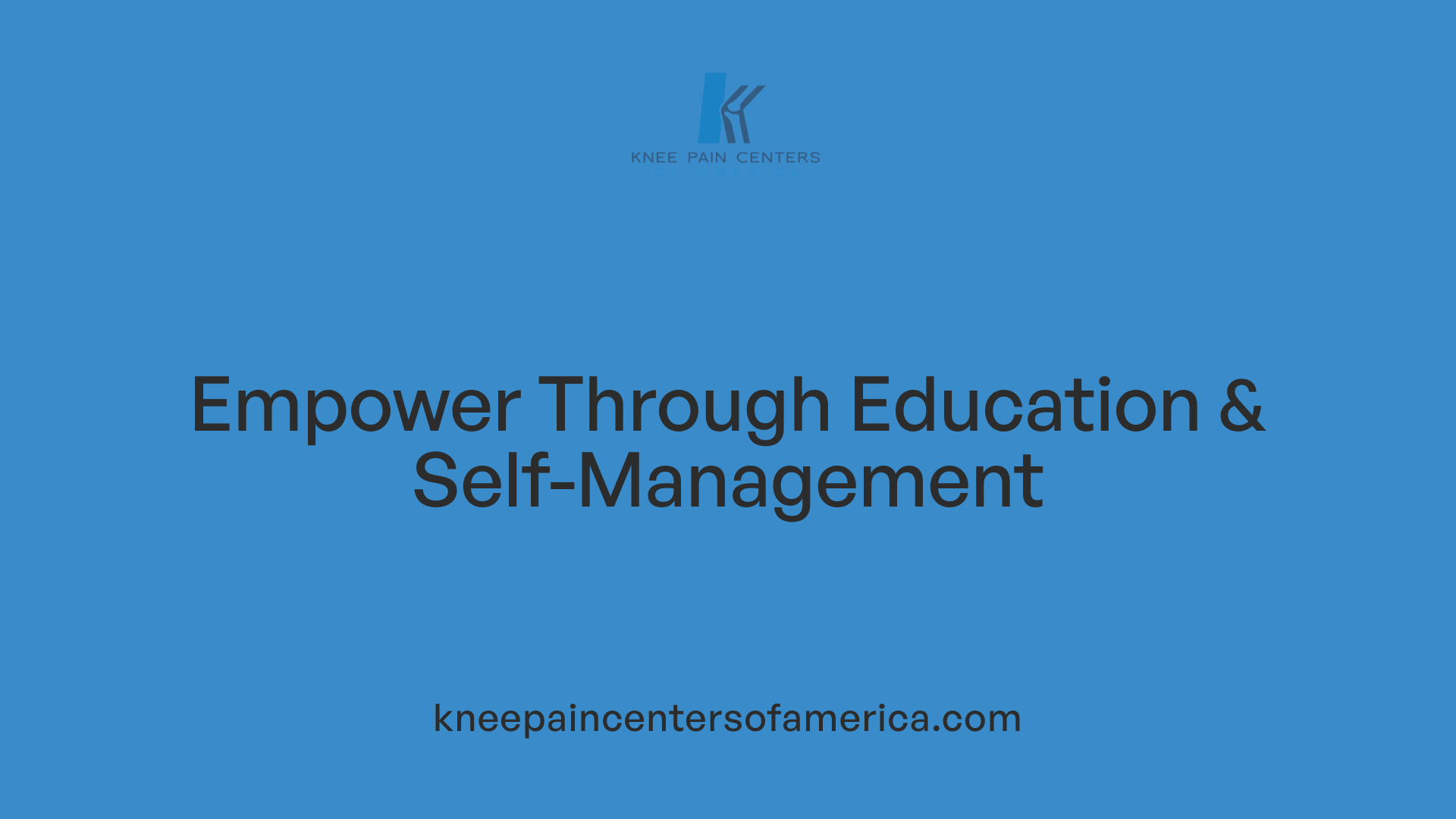 Empower Through Education &amp; Self-Management