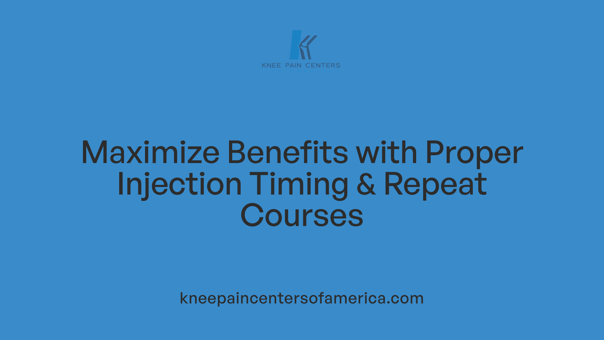 Maximize Benefits with Proper Injection Timing &amp; Repeat Courses