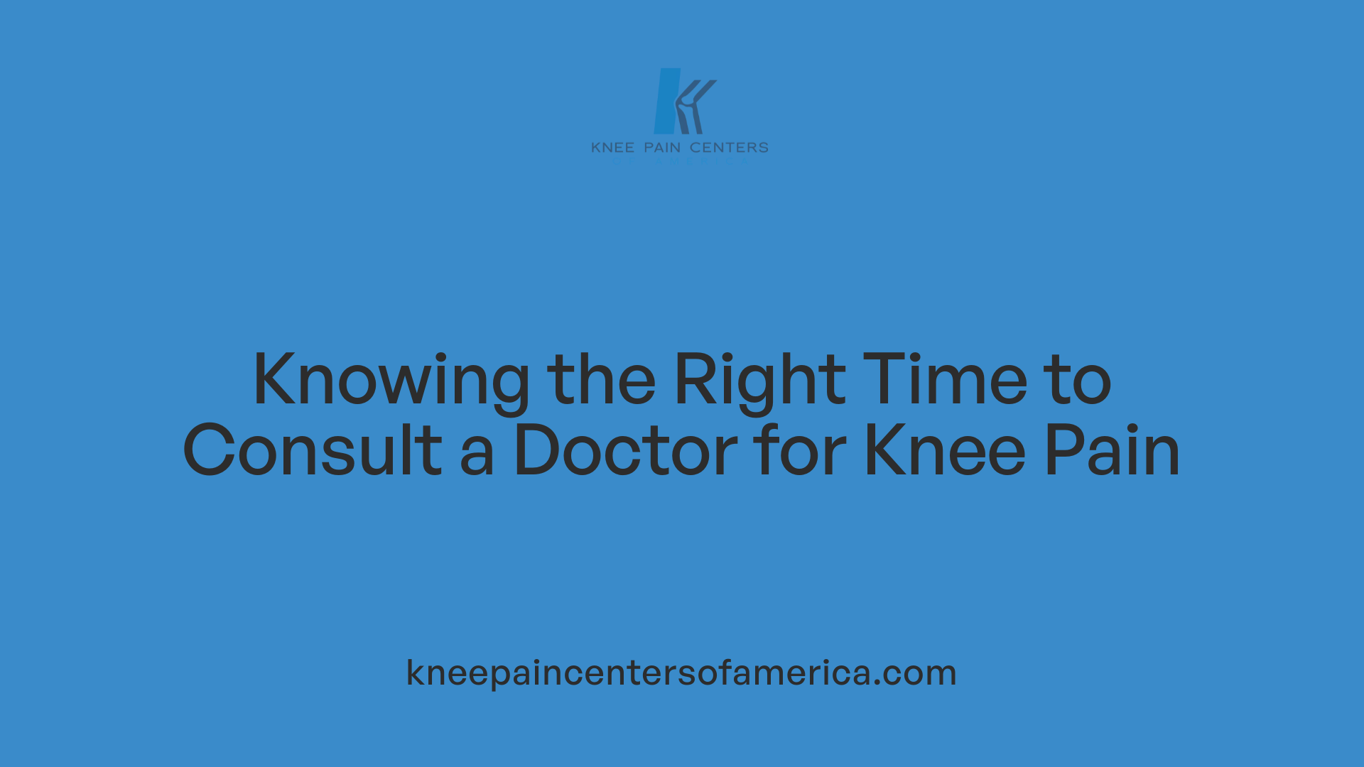 Knowing the Right Time to Consult a Doctor for Knee Pain