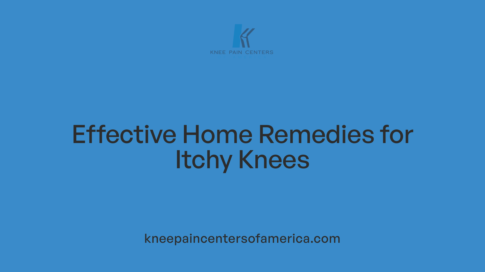 Effective Home Remedies for Itchy Knees