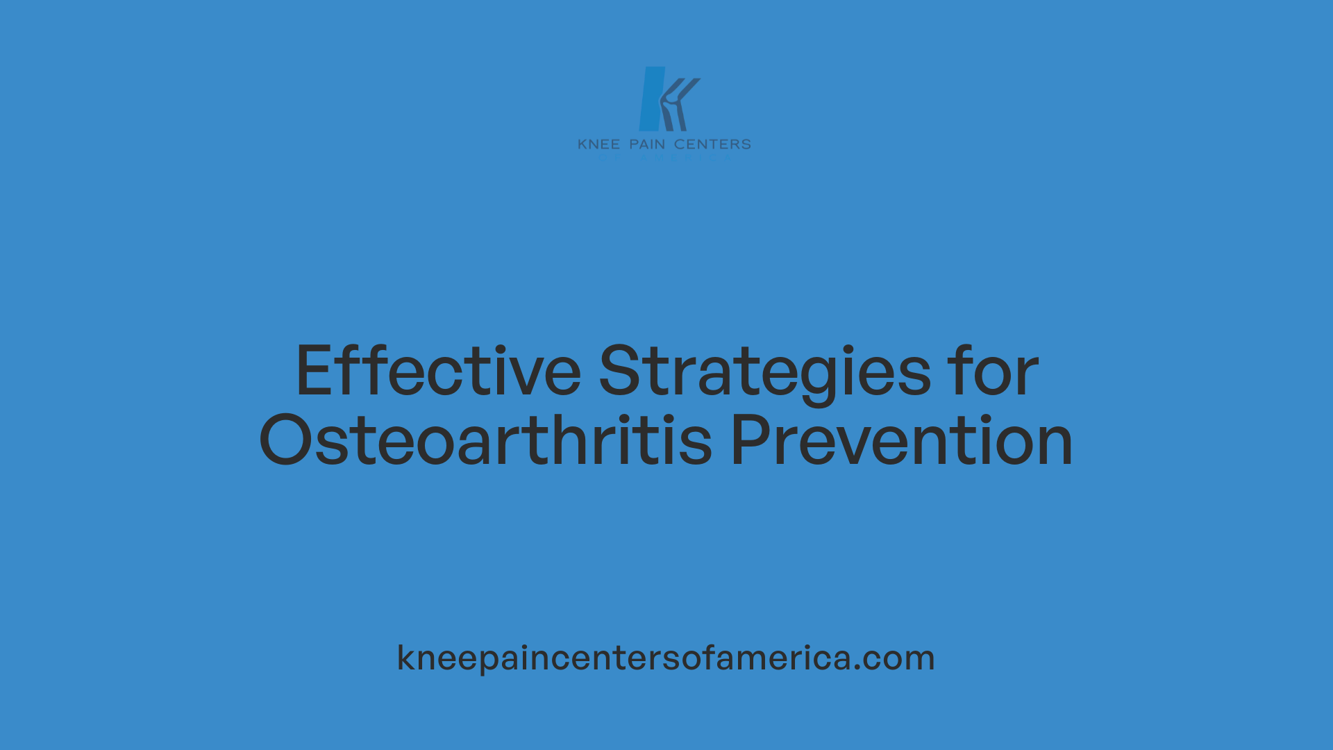 Effective Strategies for Osteoarthritis Prevention
