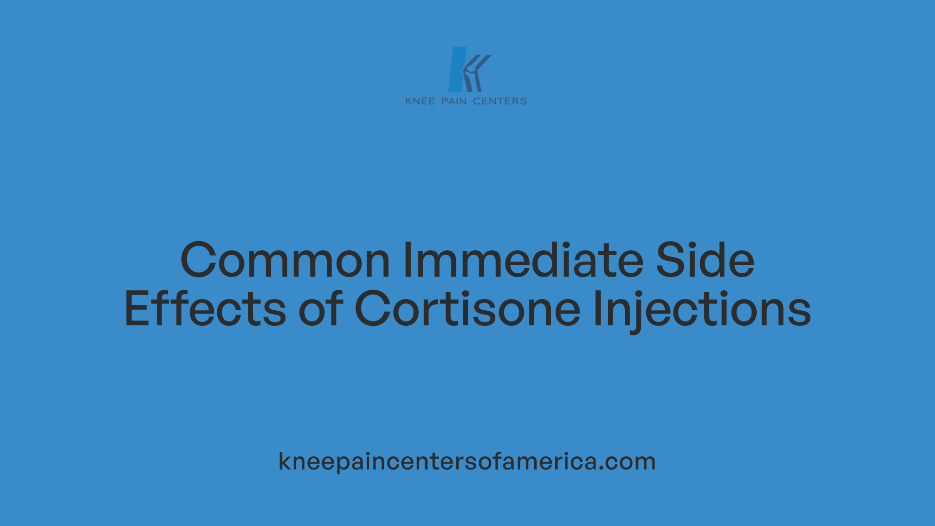 Common Immediate Side Effects of Cortisone Injections