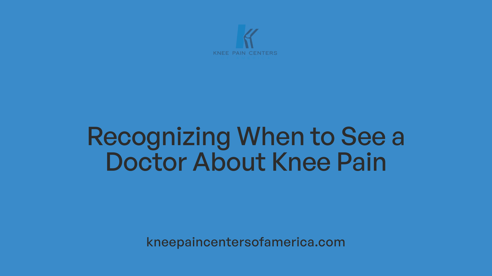 Recognizing When to See a Doctor About Knee Pain