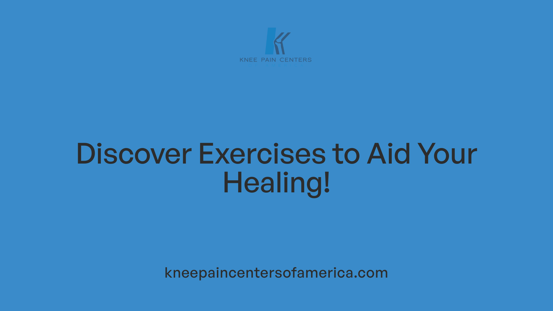 Discover Exercises to Aid Your Healing!
