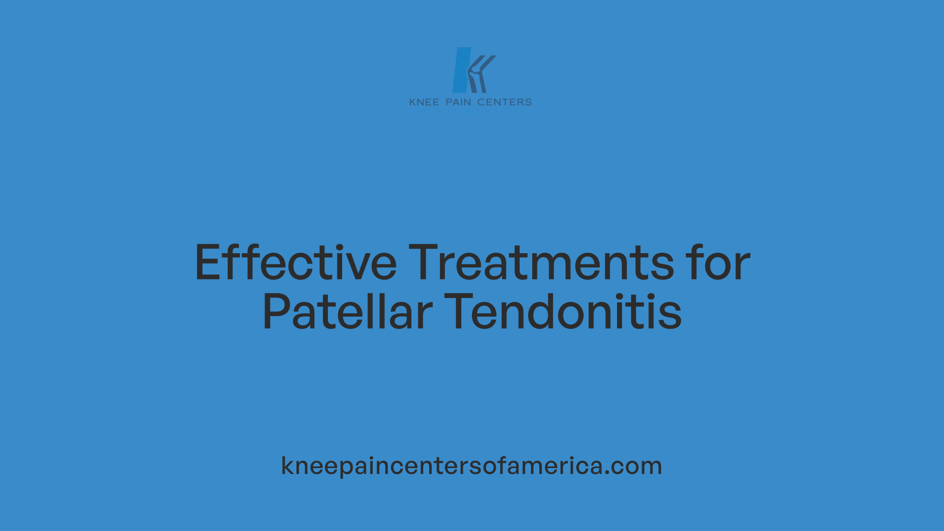 Effective Treatments for Patellar Tendonitis