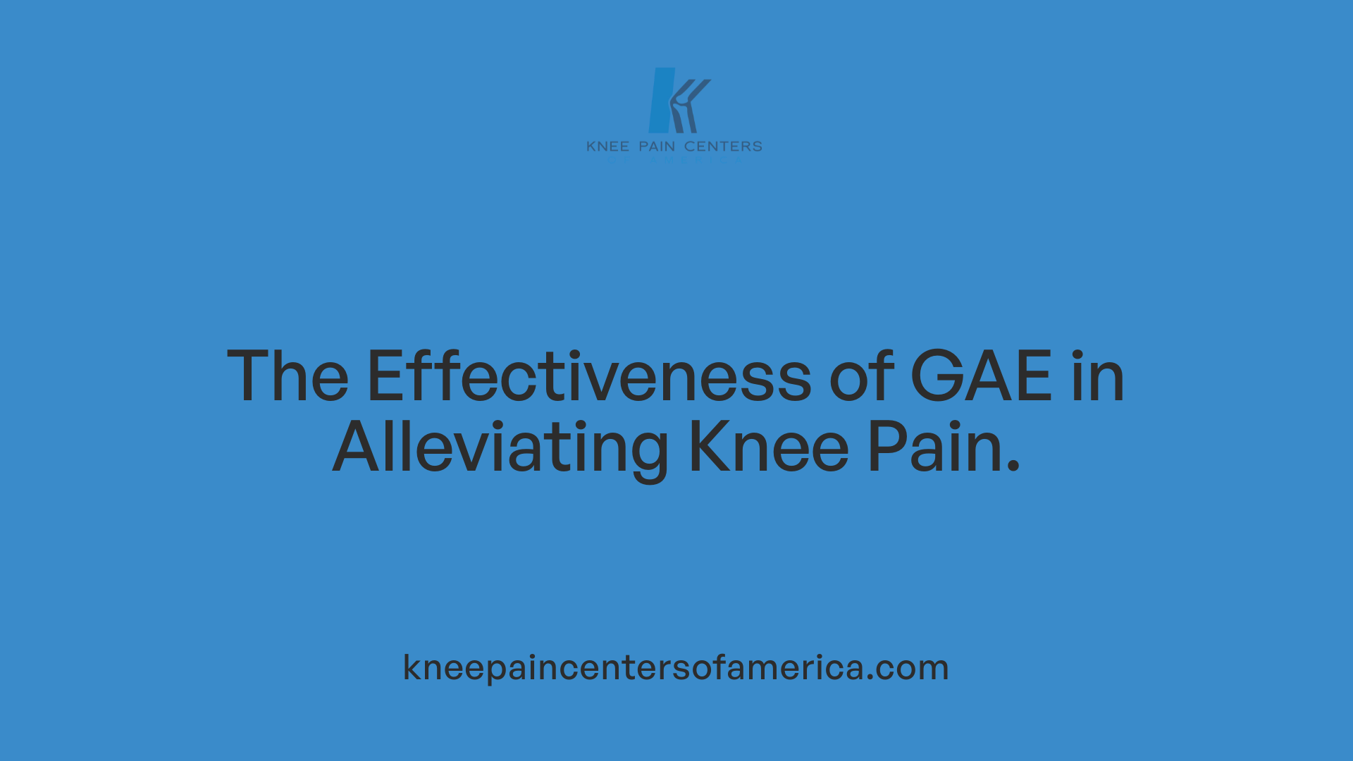 The Effectiveness of GAE in Alleviating Knee Pain.
