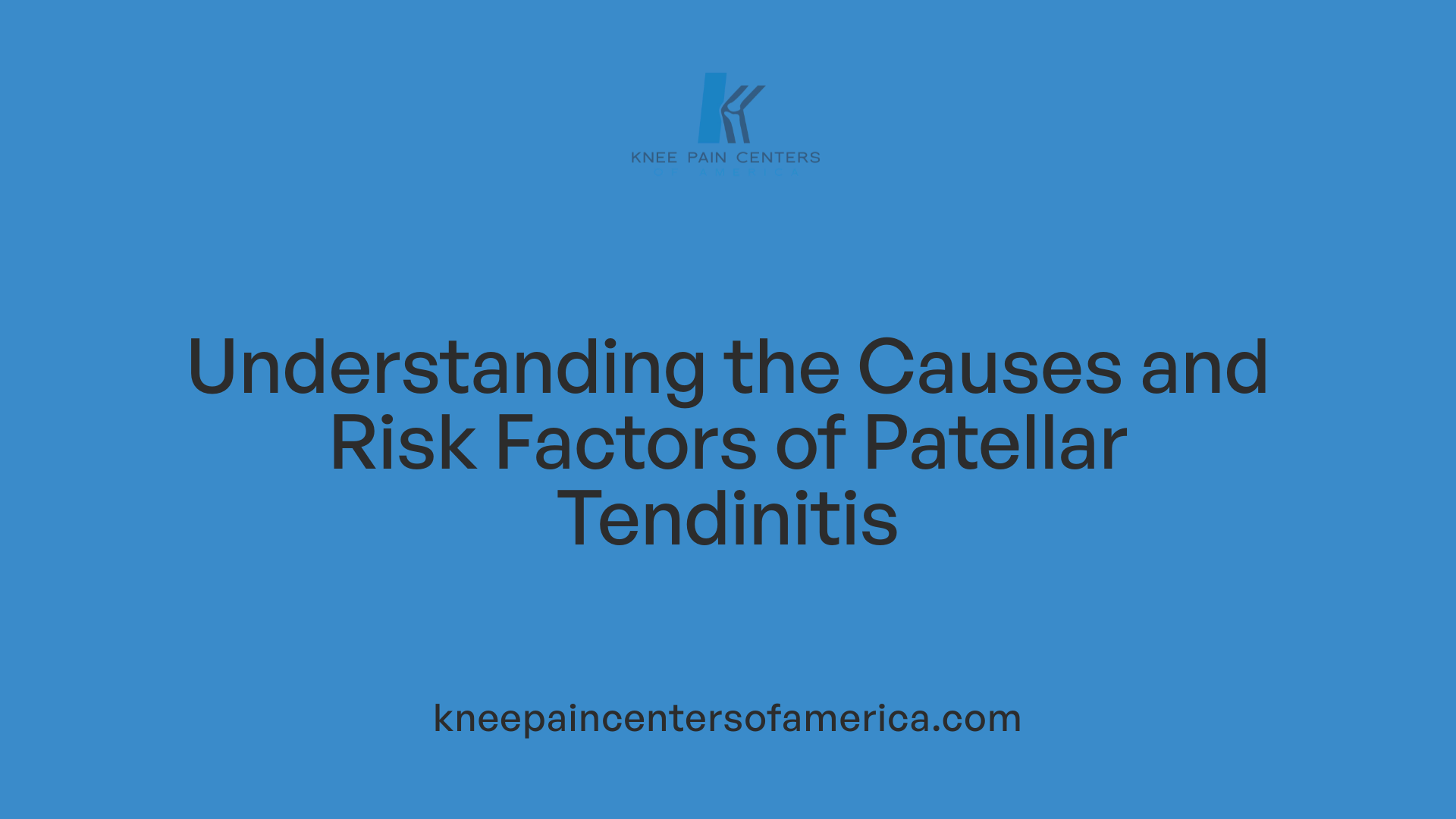 Understanding the Causes and Risk Factors of Patellar Tendinitis